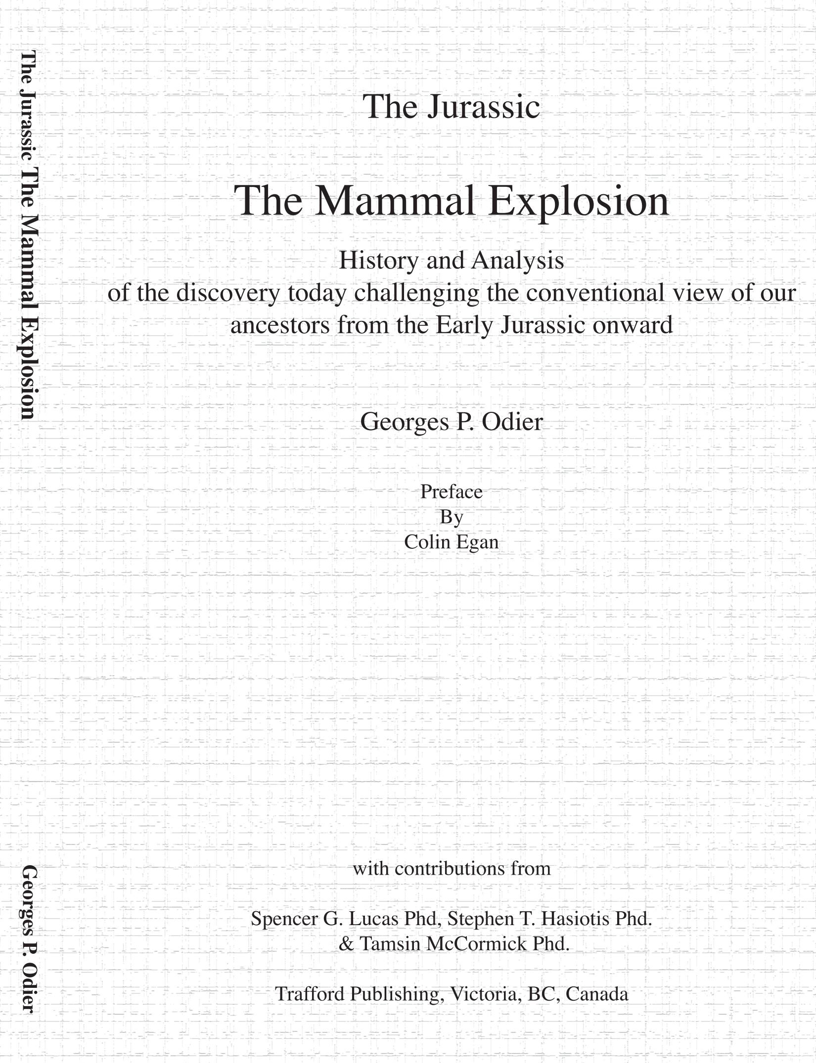 The Jurassic: The Mammal Explosion - History and Analysis of the Discovery Today Challenging the Conventional View of Our Ancestors from the Early Jurassic Onward