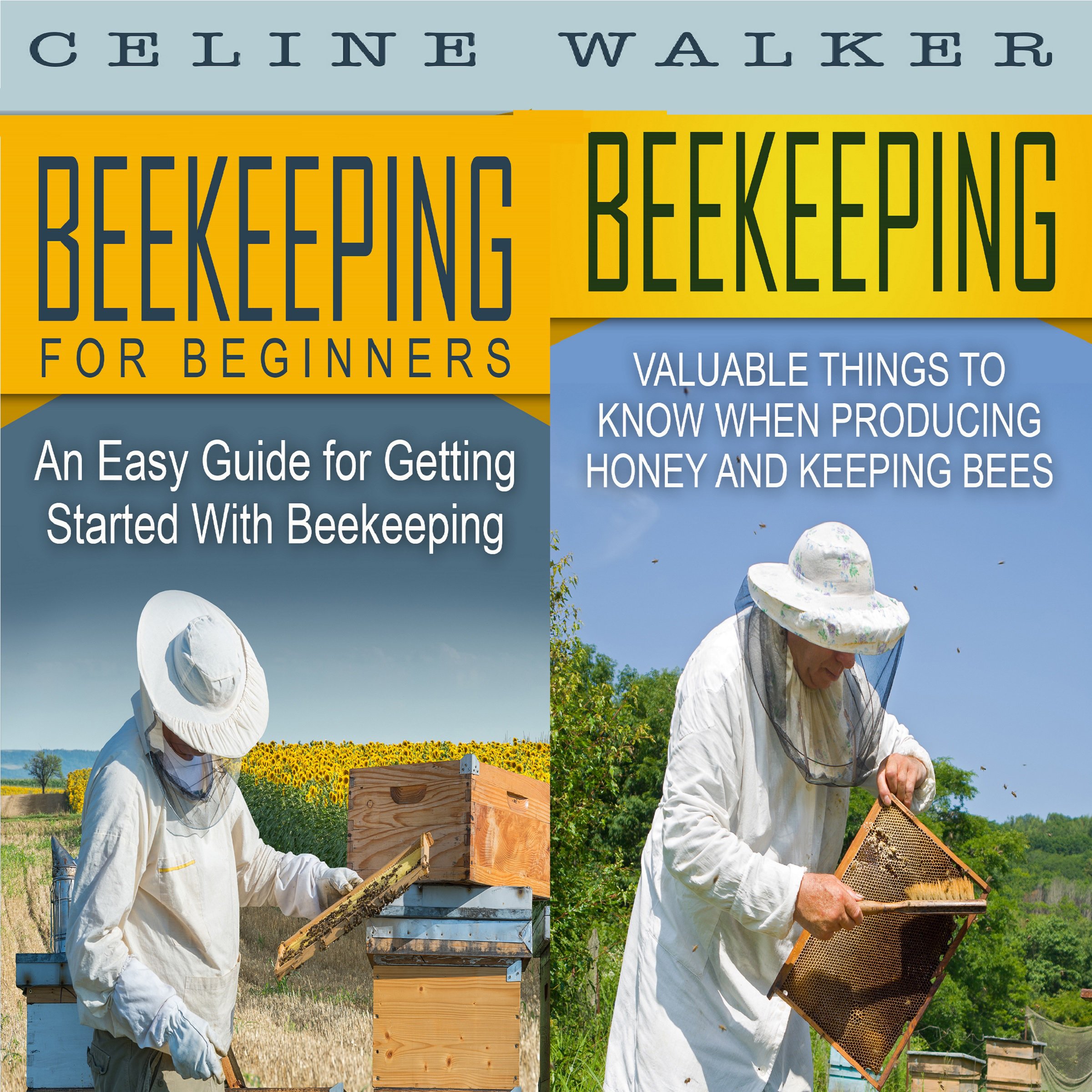Cover art for Beekeeping: An Easy Guide for Getting Started with Beekeeping and Valuable Things to Know When Producing Honey and Keeping Bees