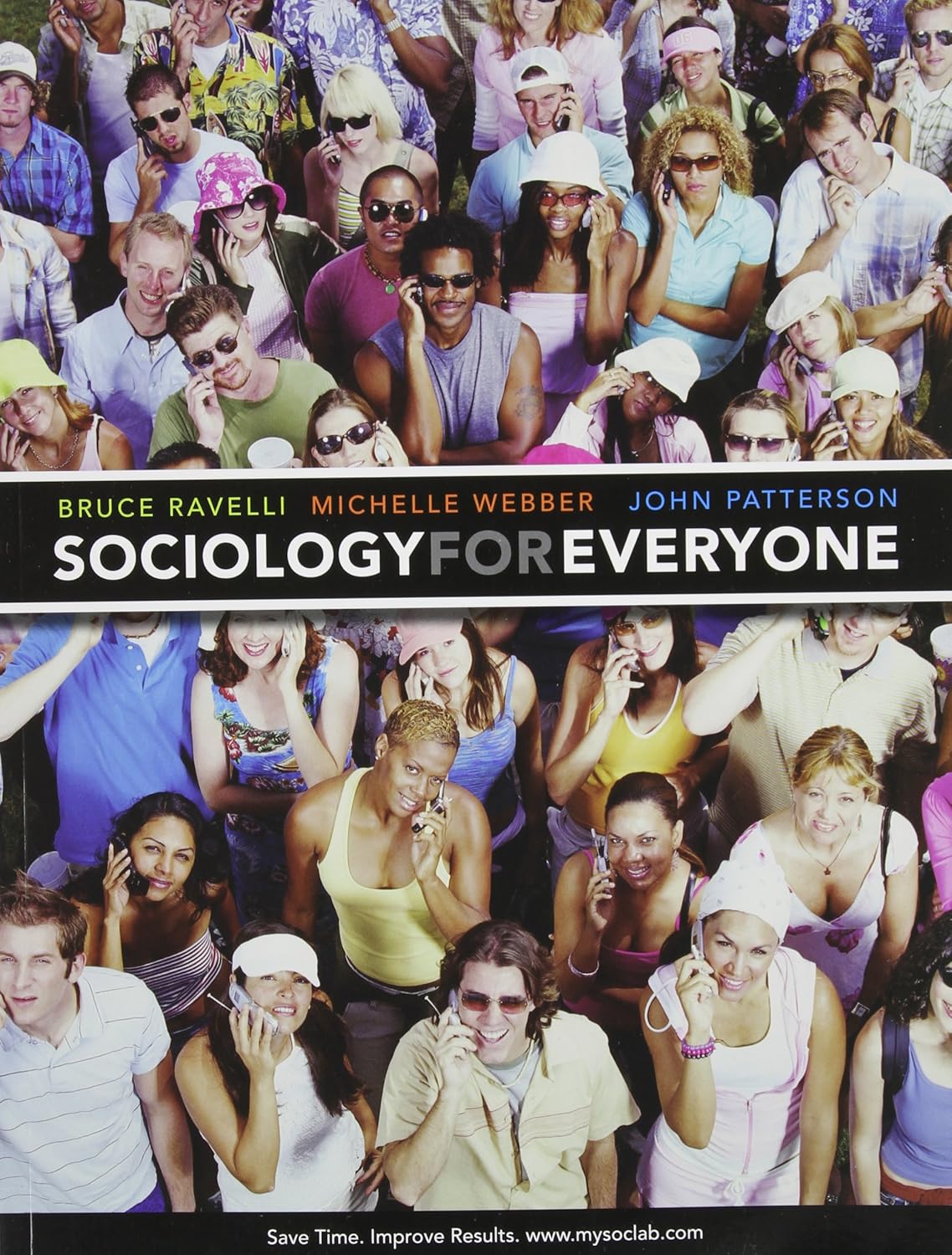 Sociology for Everyone: Ravelli, Bruce, Webber, Michelle, Patterson ...