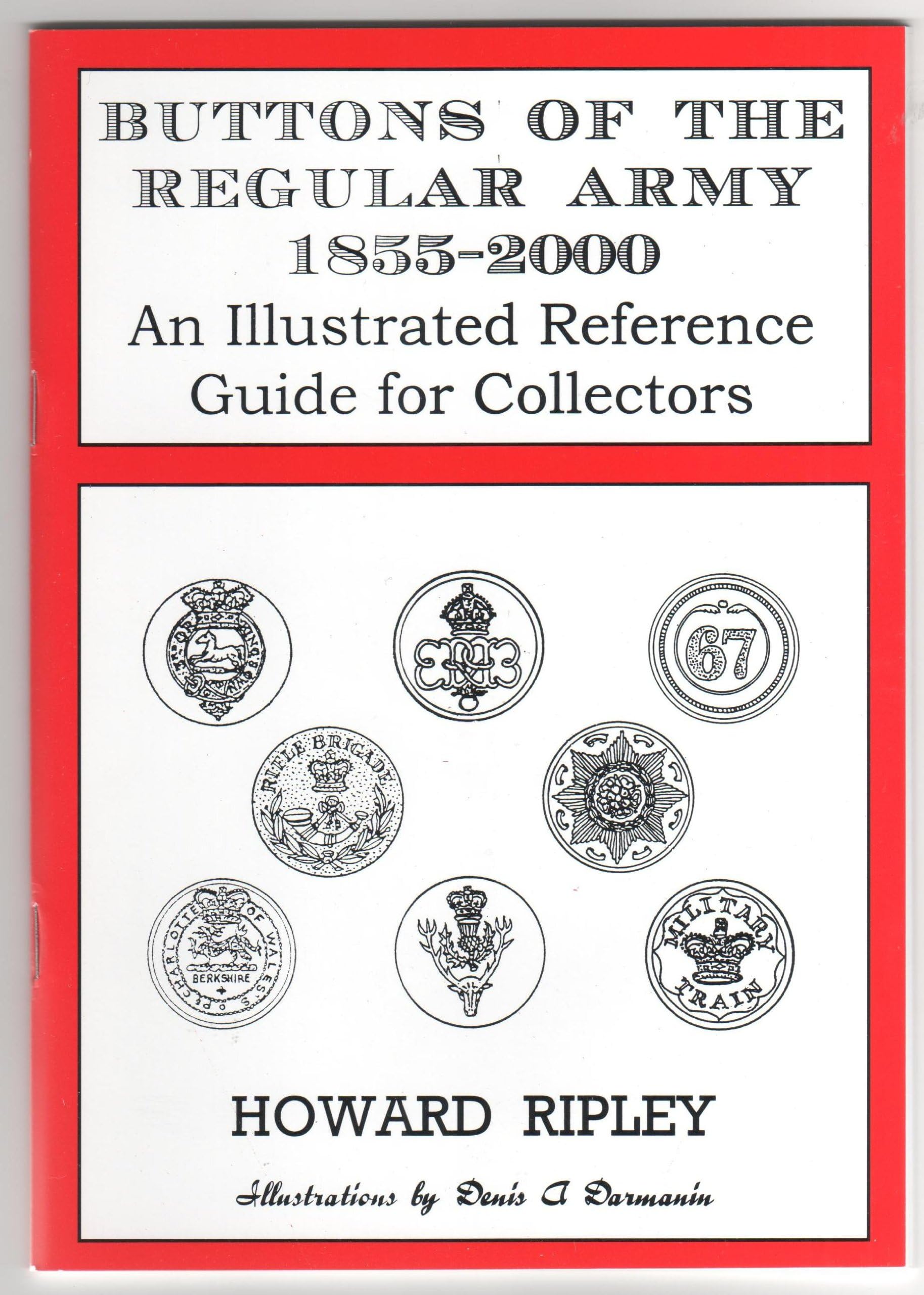 Buttons of the Regular Army 1855-2000 Paperback – 1 May 2002