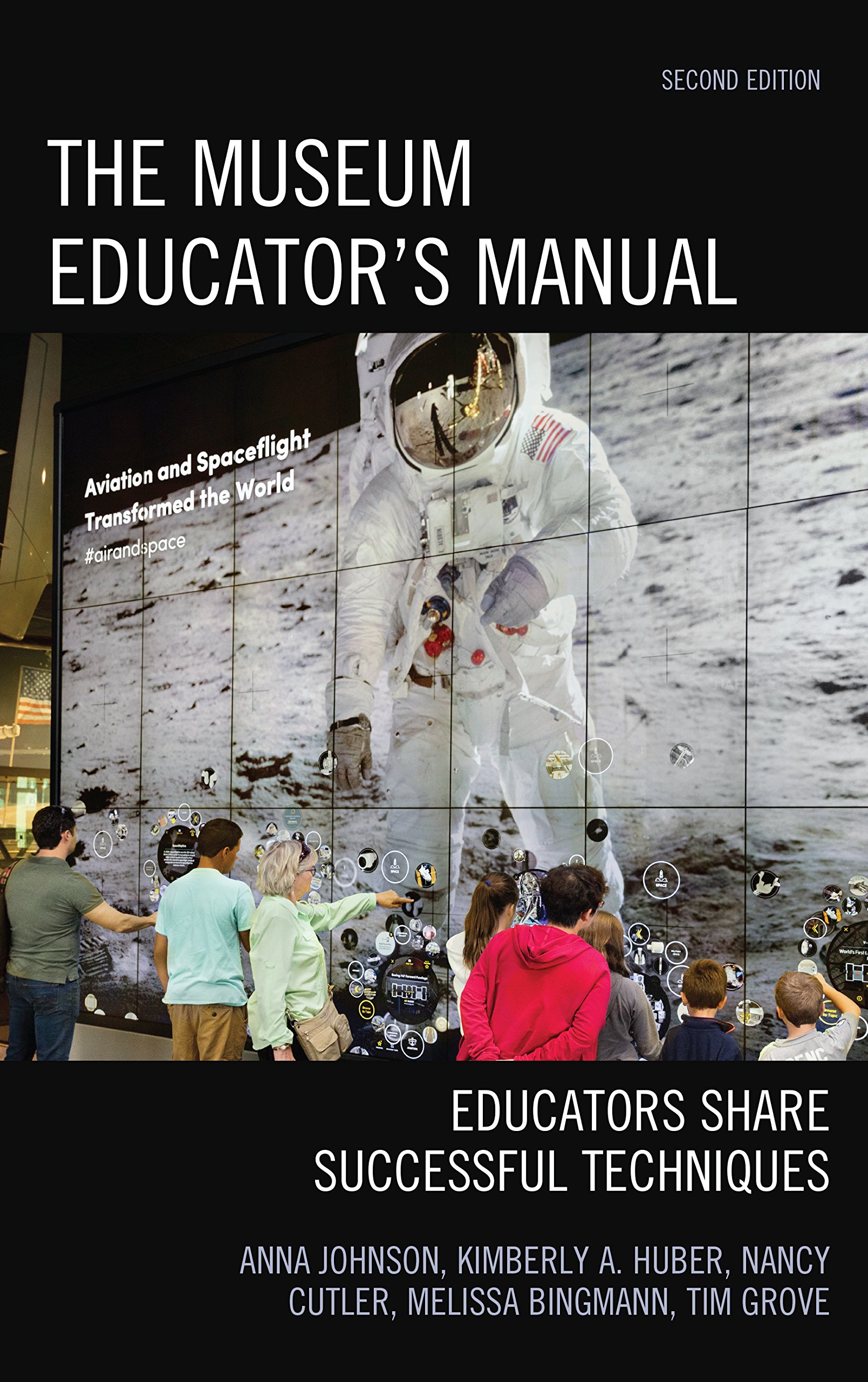 The Museum Educator's Manual: Educators Share Successful Techniques (American Association for State and Local History)