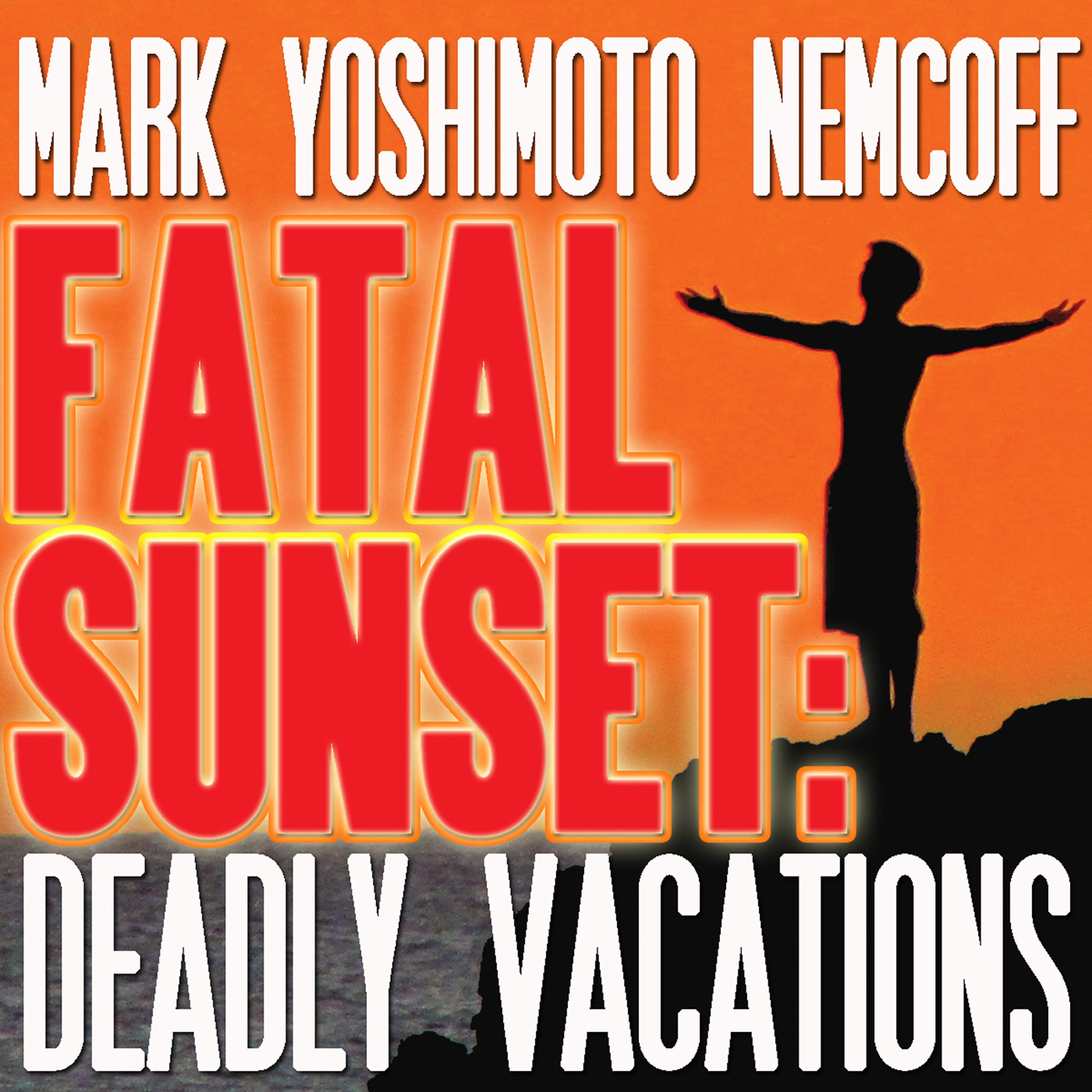Cover art for Fatal Sunset: Deadly Vacations