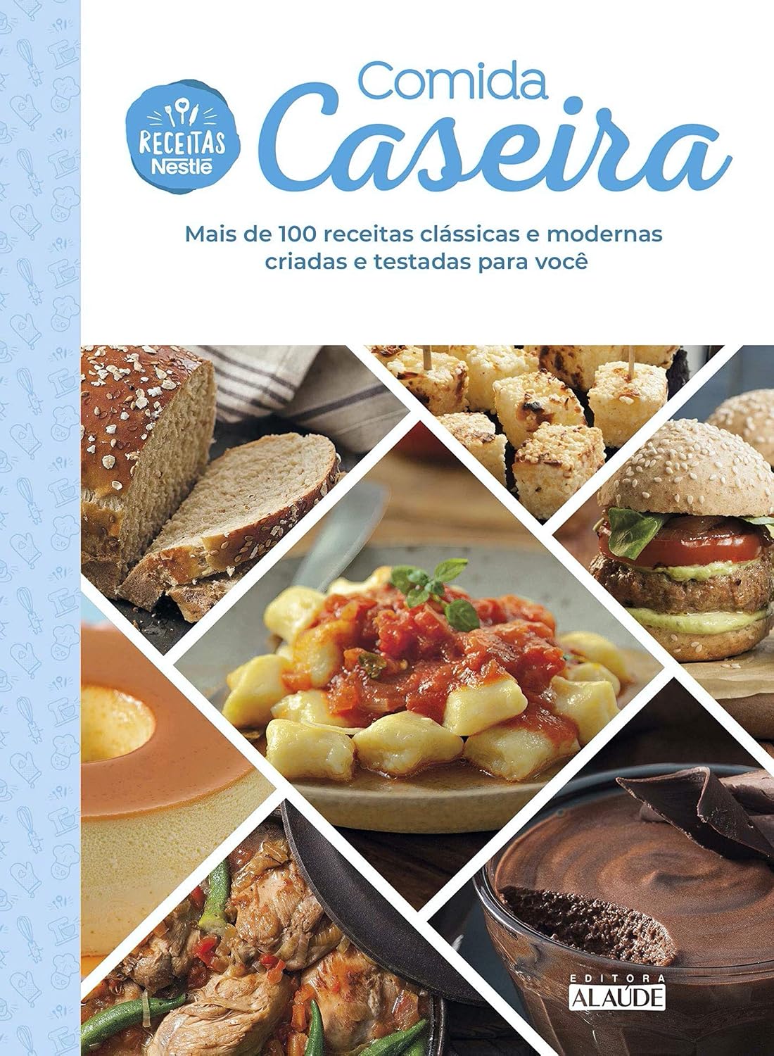 Comida caseira: Mais de 100 receitas clássicas e modernas criadas e testadas para você (Portuguese Edition)