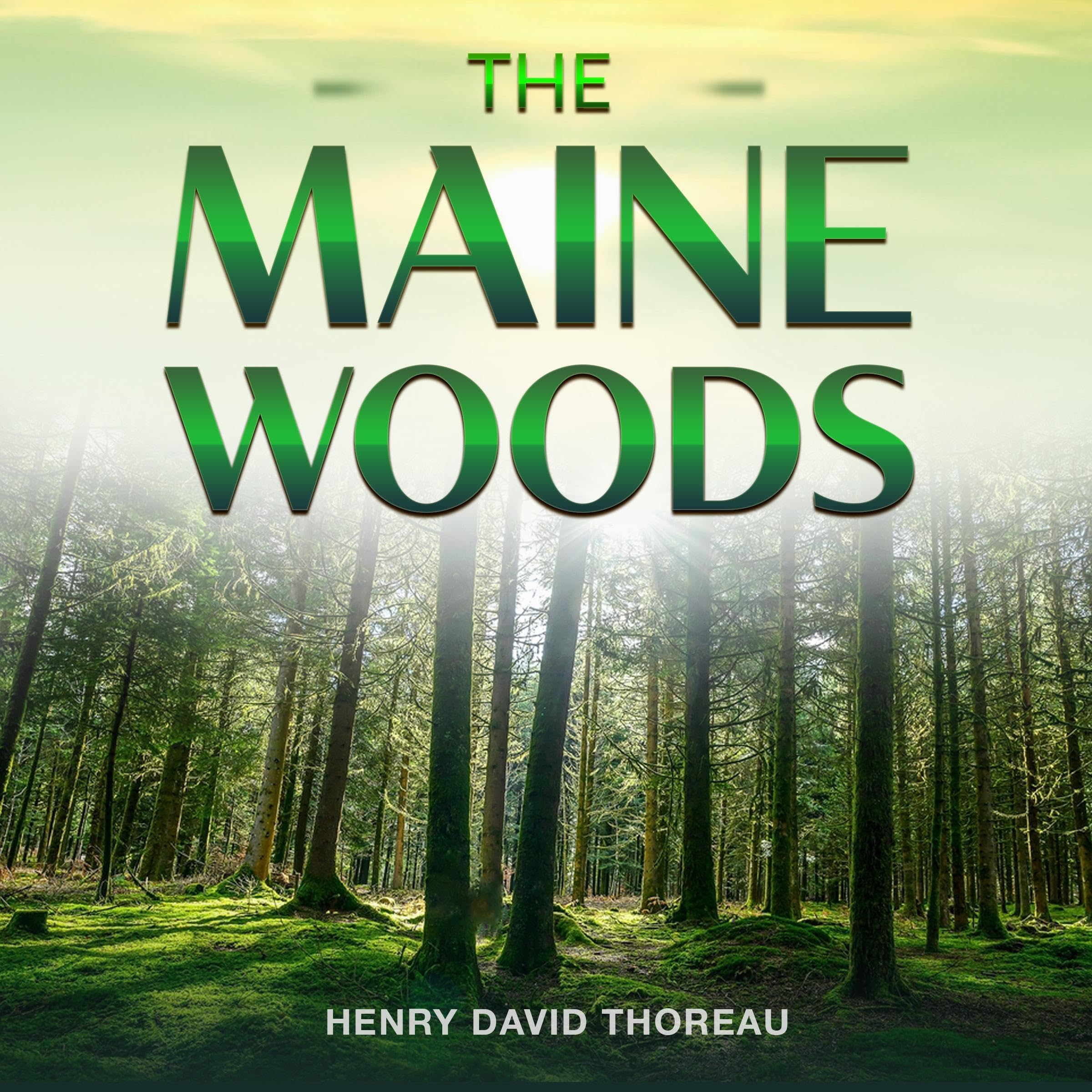 The Maine Woods