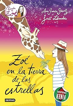 Zoé en la tierra de las est...