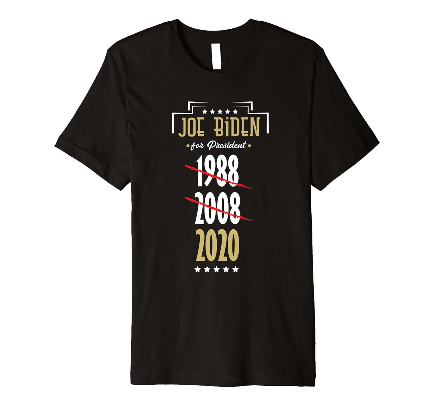 Amazon Com Funny Joe Biden 1988 2008 2020 Presidential Campaign Gift Premium T Shirt Clothing