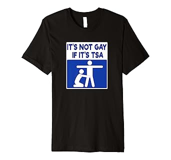 tsa t shirts funny