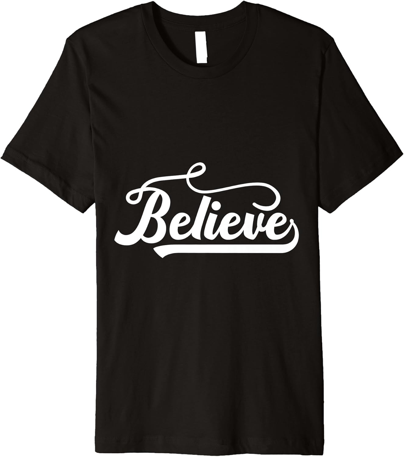 Amazon.com: Believe Premium T-Shirt : Clothing, Shoes & Jewelry
