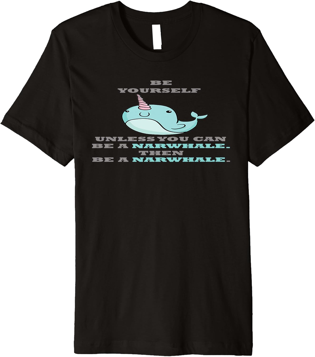 Amazon.com: Narwhal Shirt - Always Be A Narwhal TShirt: Clothing