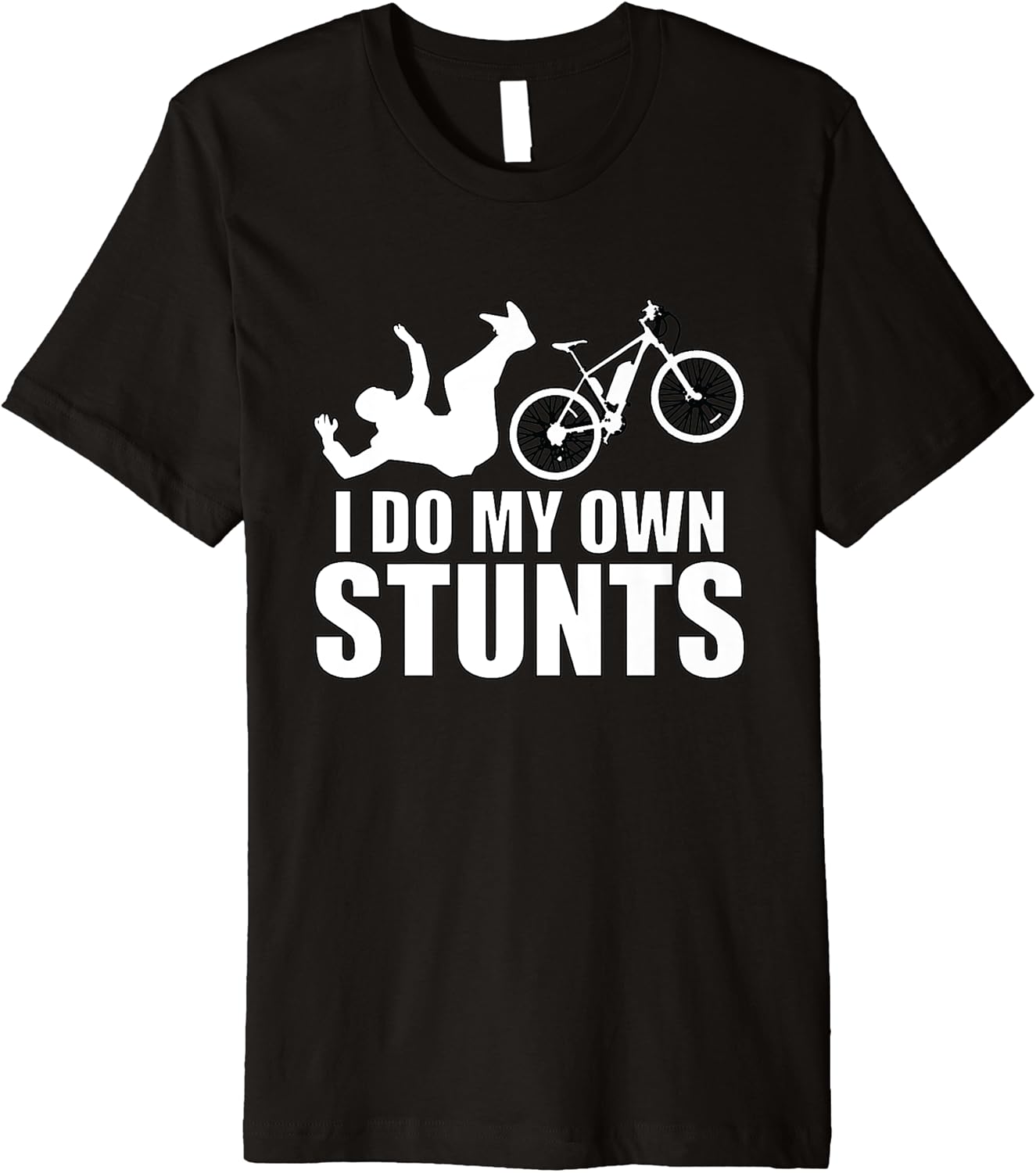 Funny Cycling Stunts Quote Biker Joke Premium TShirt