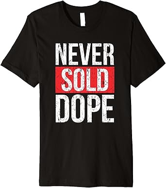 Never sold dope shirt Clearance