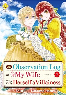 An Observation Log of My Wife Who Calls Herself a Villainess：Jishouakuyakureijou Na Tuma No Kansatsukiroku Vol.１