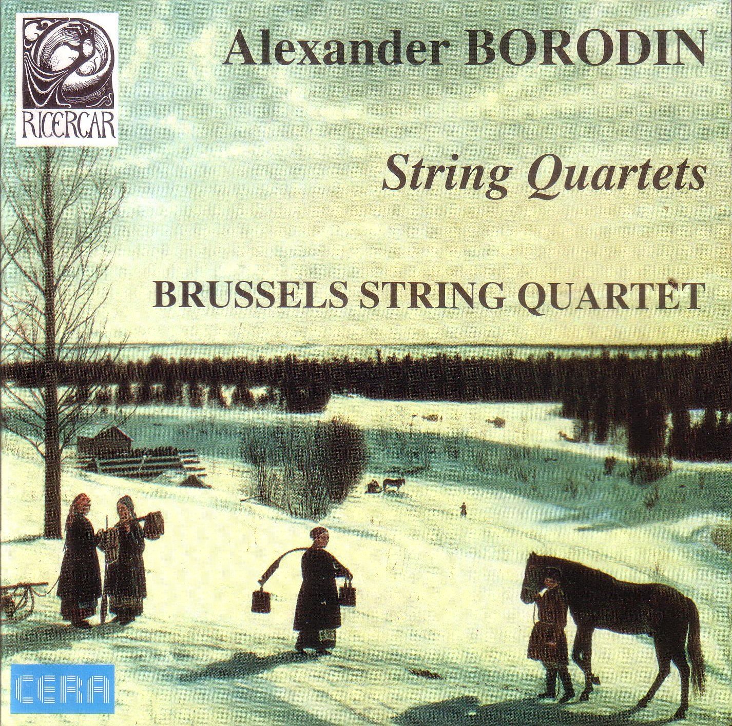 Quatuors A Cordes N.1 & 2 Alexandre Borodine, Brussels String Quartet