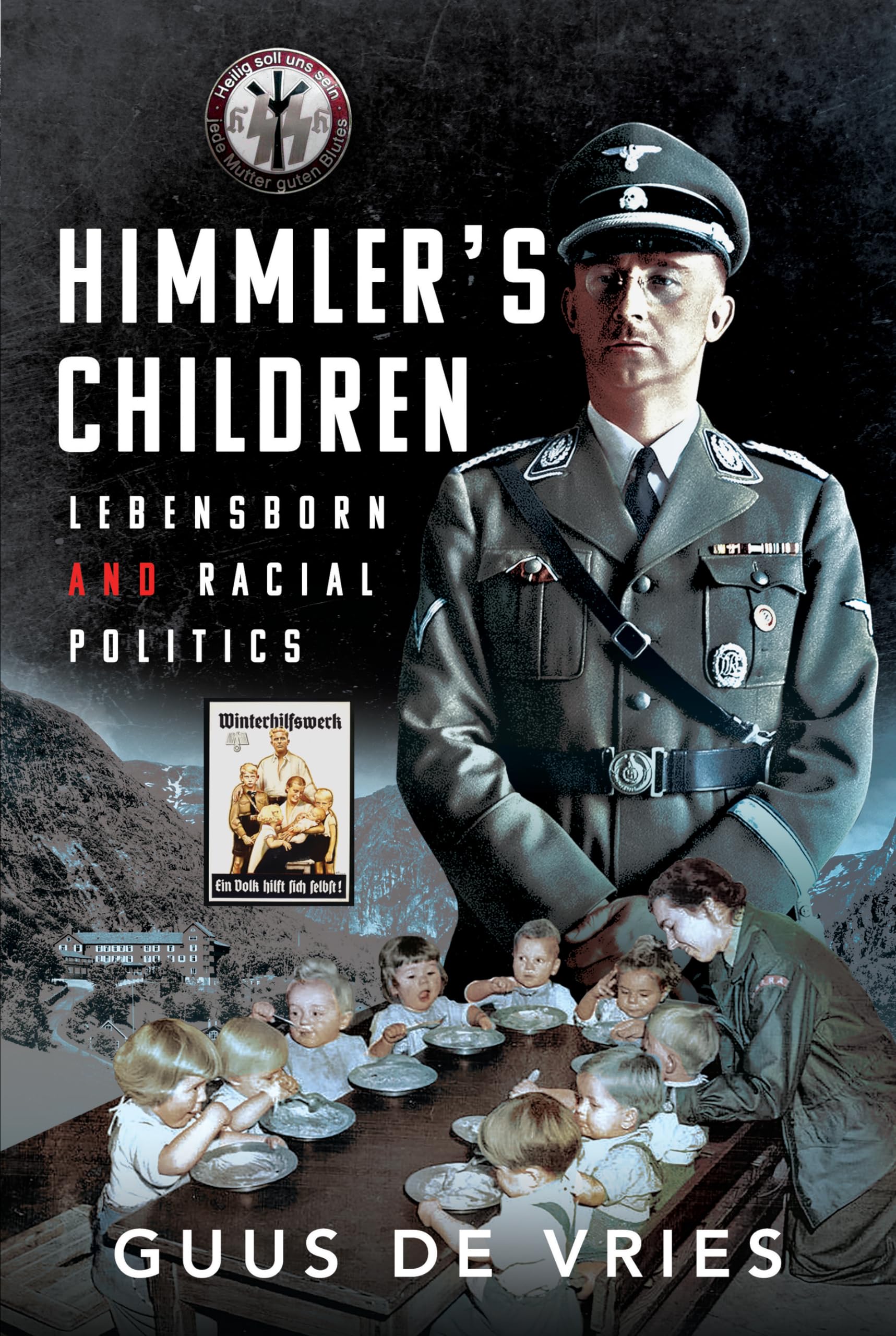 Himmler's Children by Guus de Vries (Hardback Book)