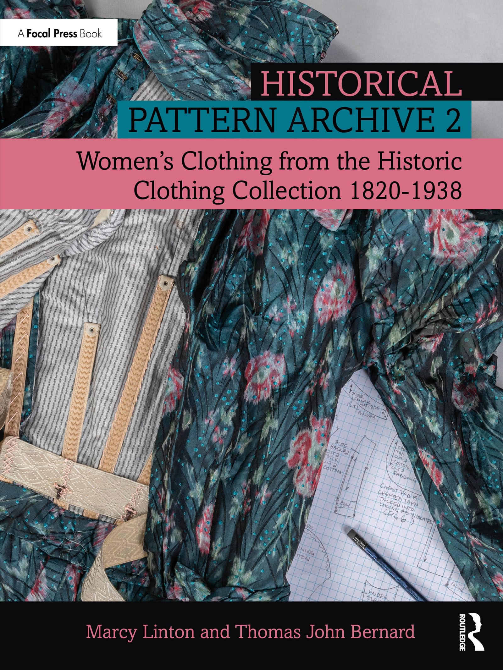 Historical Pattern Archive 2 guide patrons pour réussir la couture historique féminine