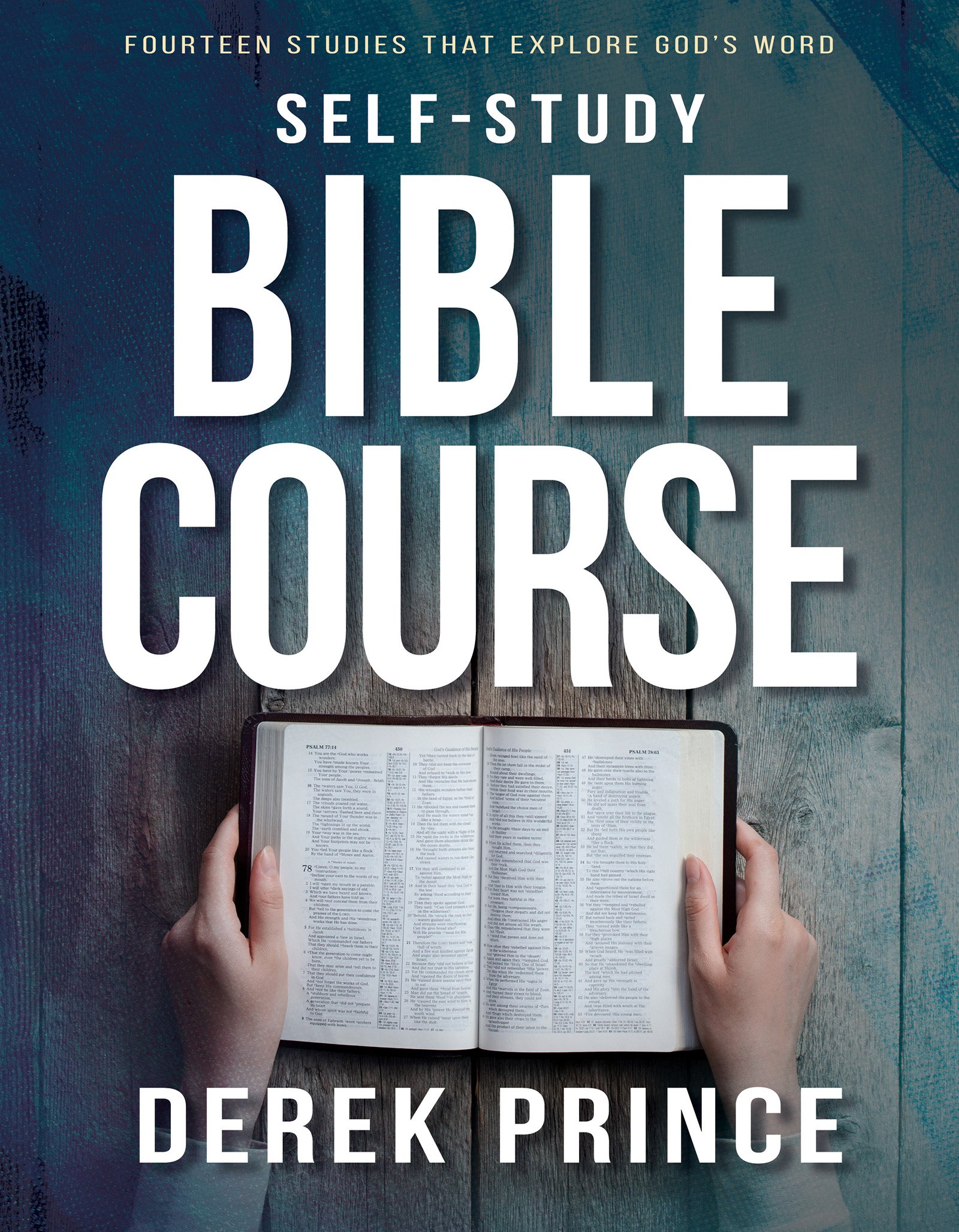 Self-Study Bible Course: Fourteen Studies That Explore God's Word Paperback – August 8, 2017