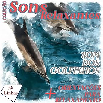 Coleção Sons Relaxantes - sons de golfinhos Audiobook by Silvia Strufaldi episode artwork