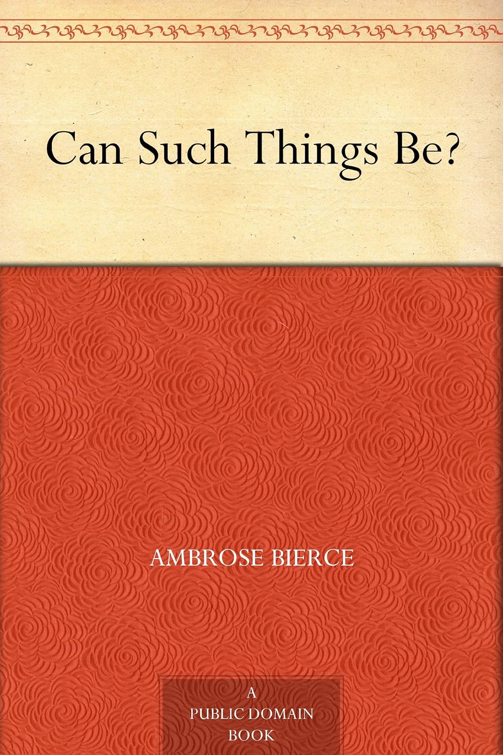 Can Such Things Be?