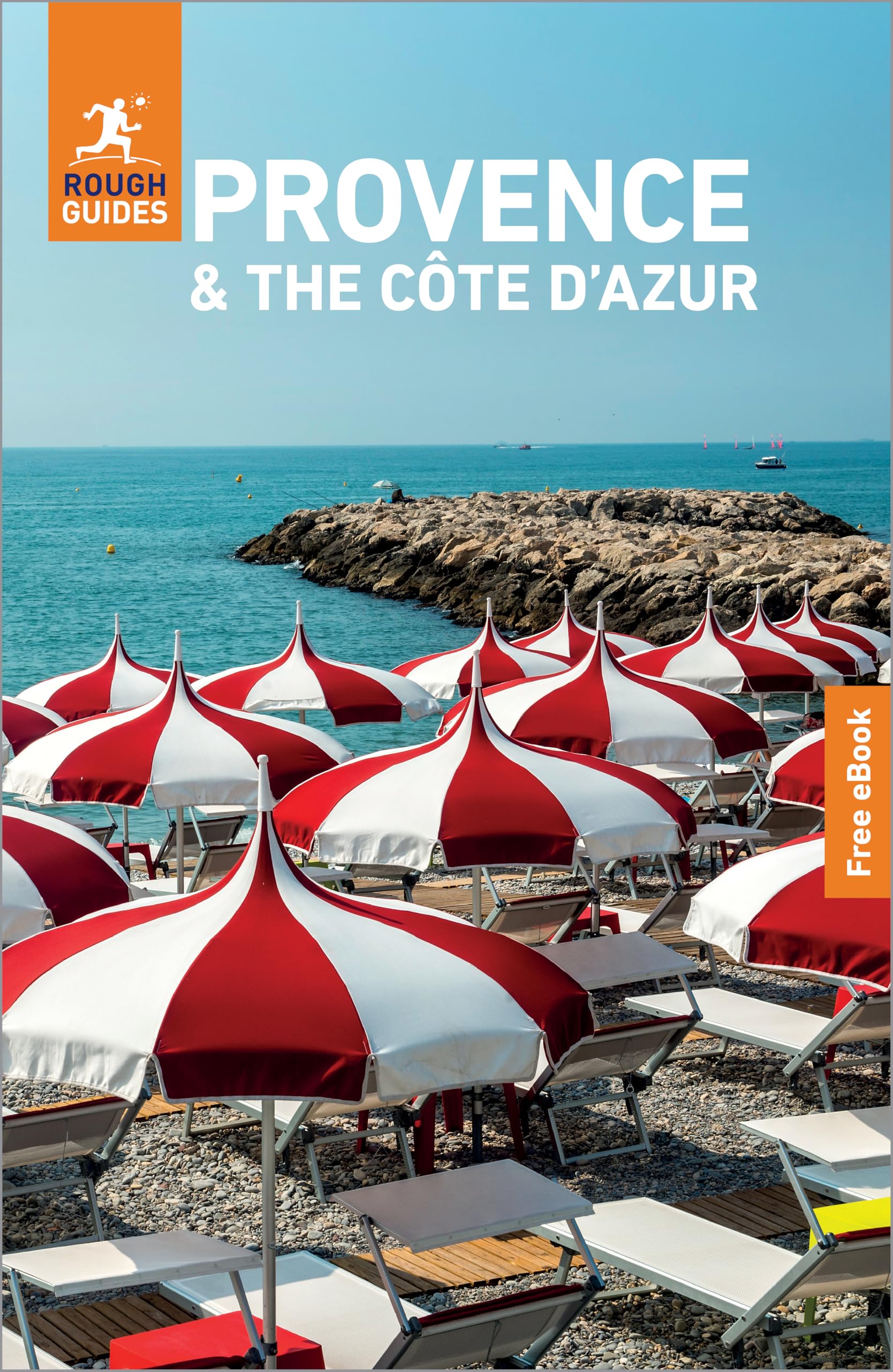Rough Guides Provence and the Cote d'Azur: Travel Guide with eBook by Rough Guid