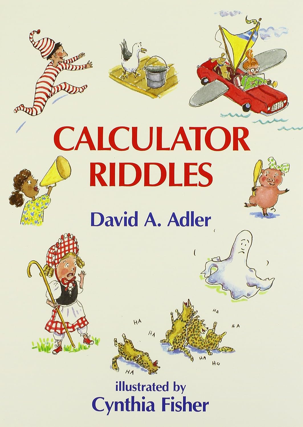 Calculator Riddles: Adler, David A., Fisher, Cynthia: 9780823412693 ...