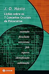 Lições sobre os 7 conceitos cruciais da psicanálise
