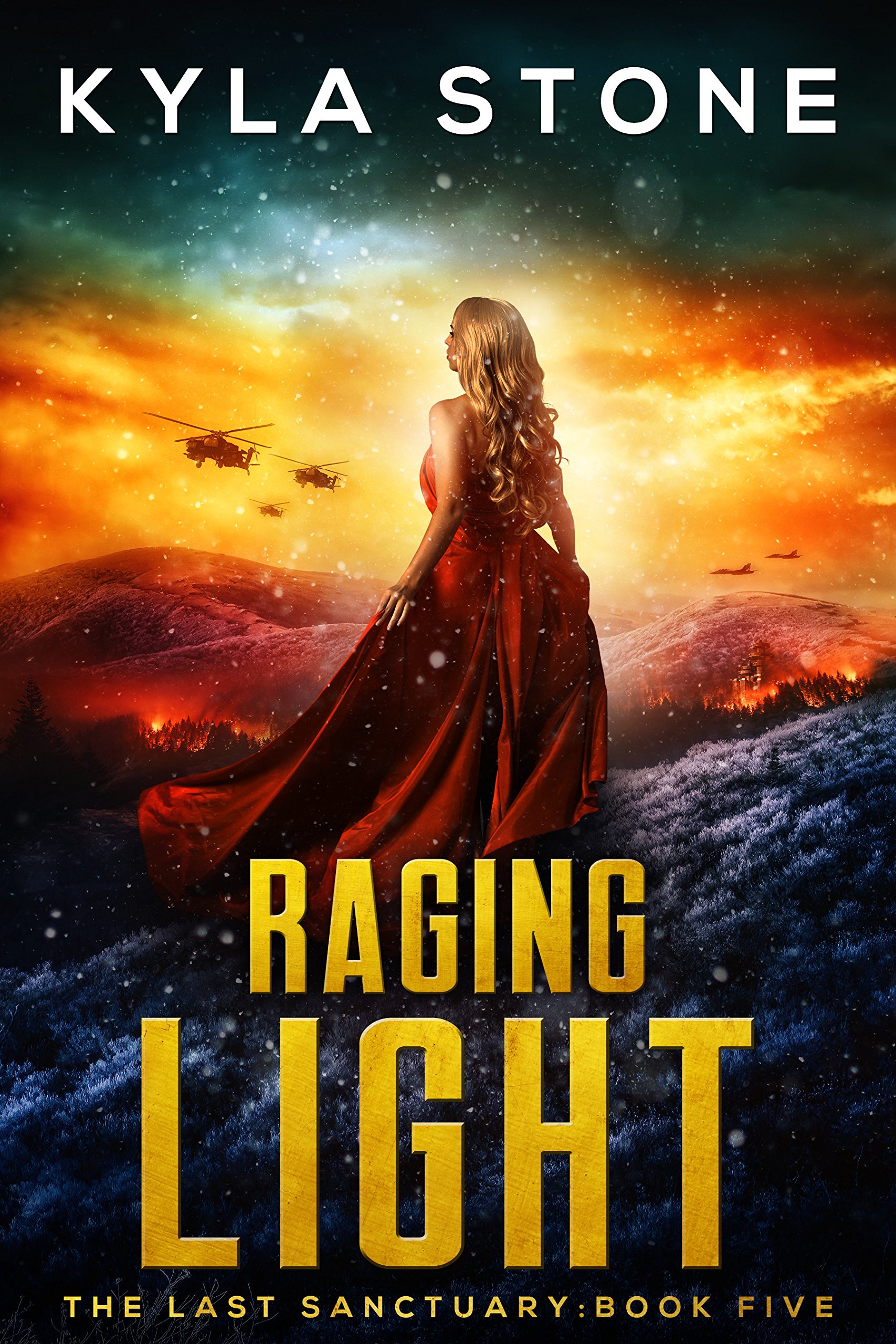 Raging Light: The Last Sanctuary Book Five
