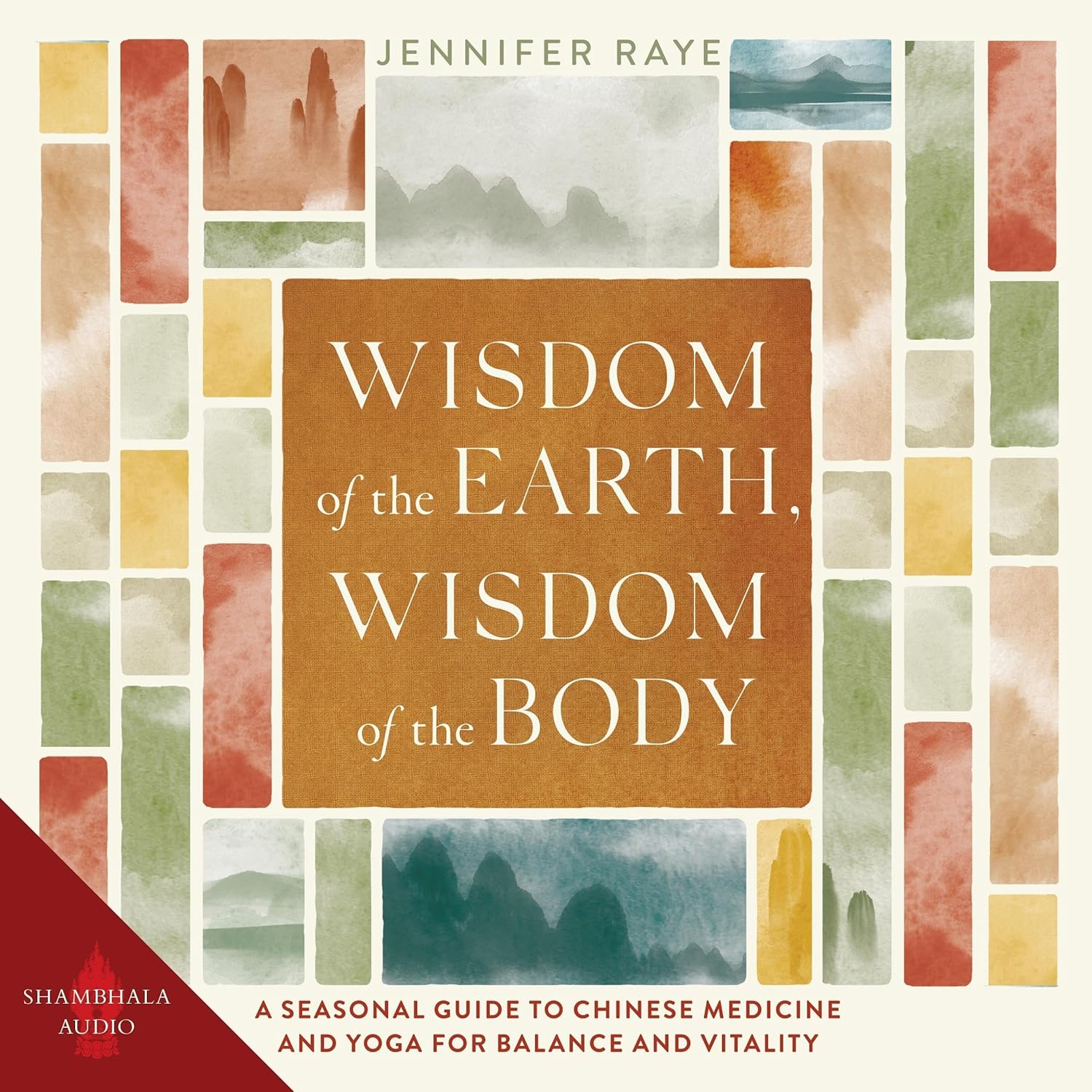 A Seasonal Guide to Chinese Medicine and Yoga for Balance and Vitality