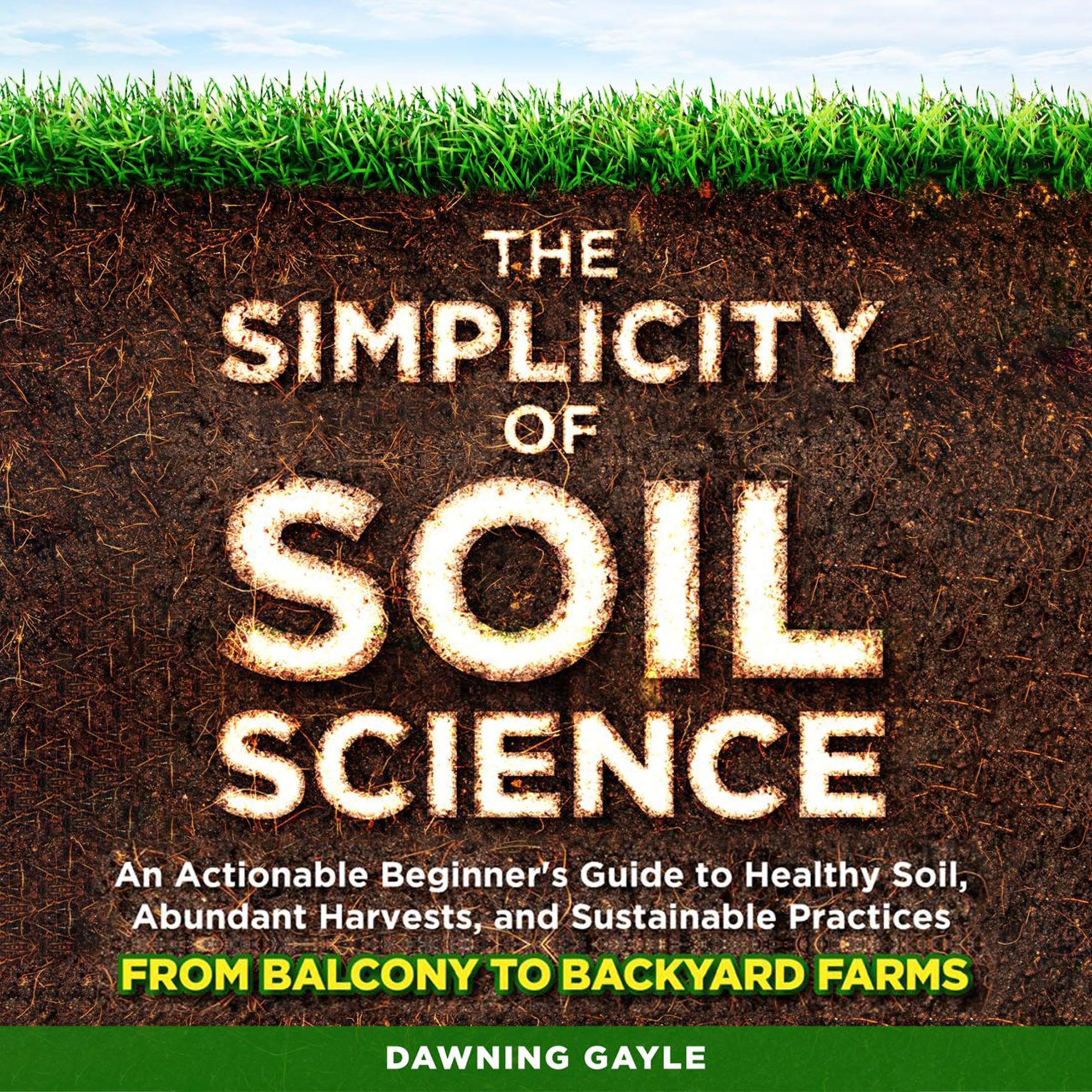 The Simplicity of Soil Science