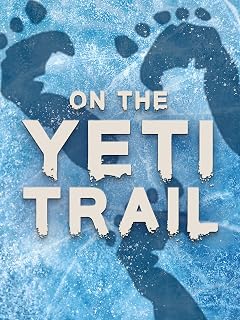 On the Yeti Trail