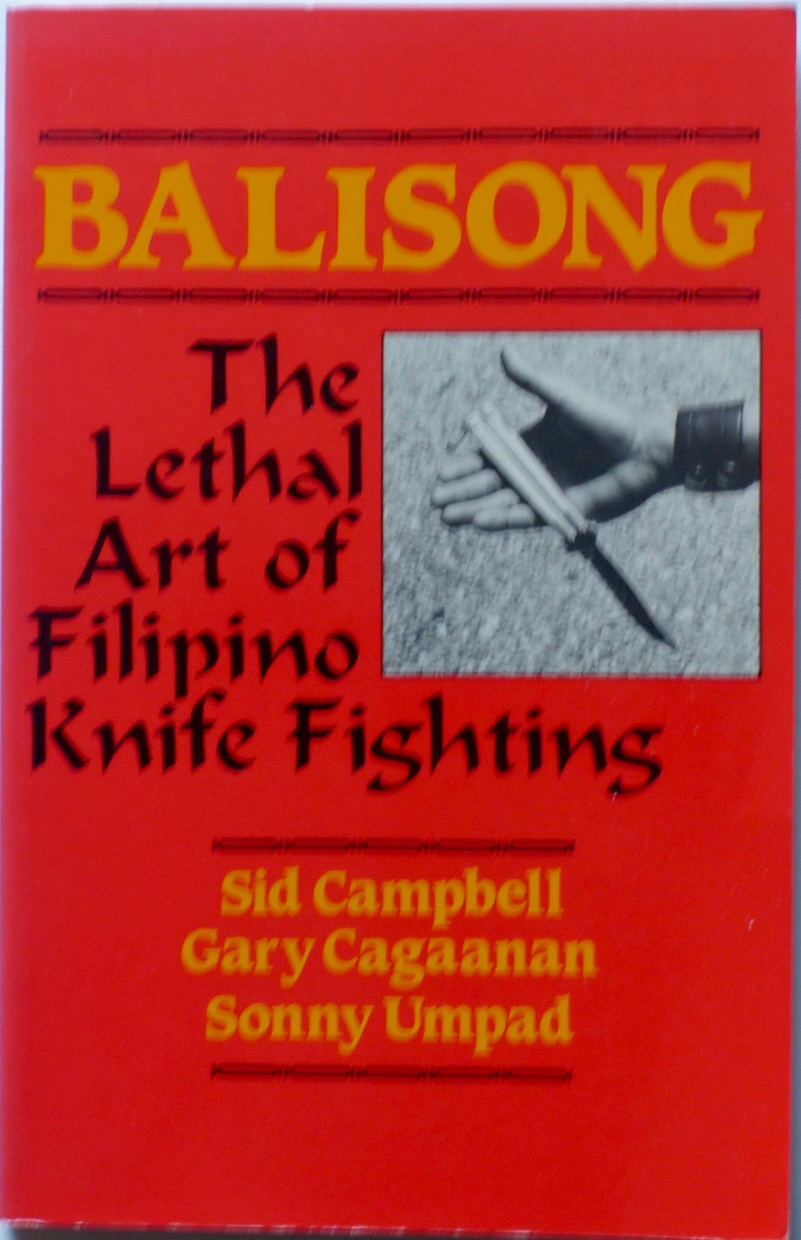 Buy Balisong: The Lethal Art of Filipino Knife Fighting — BookShops.in