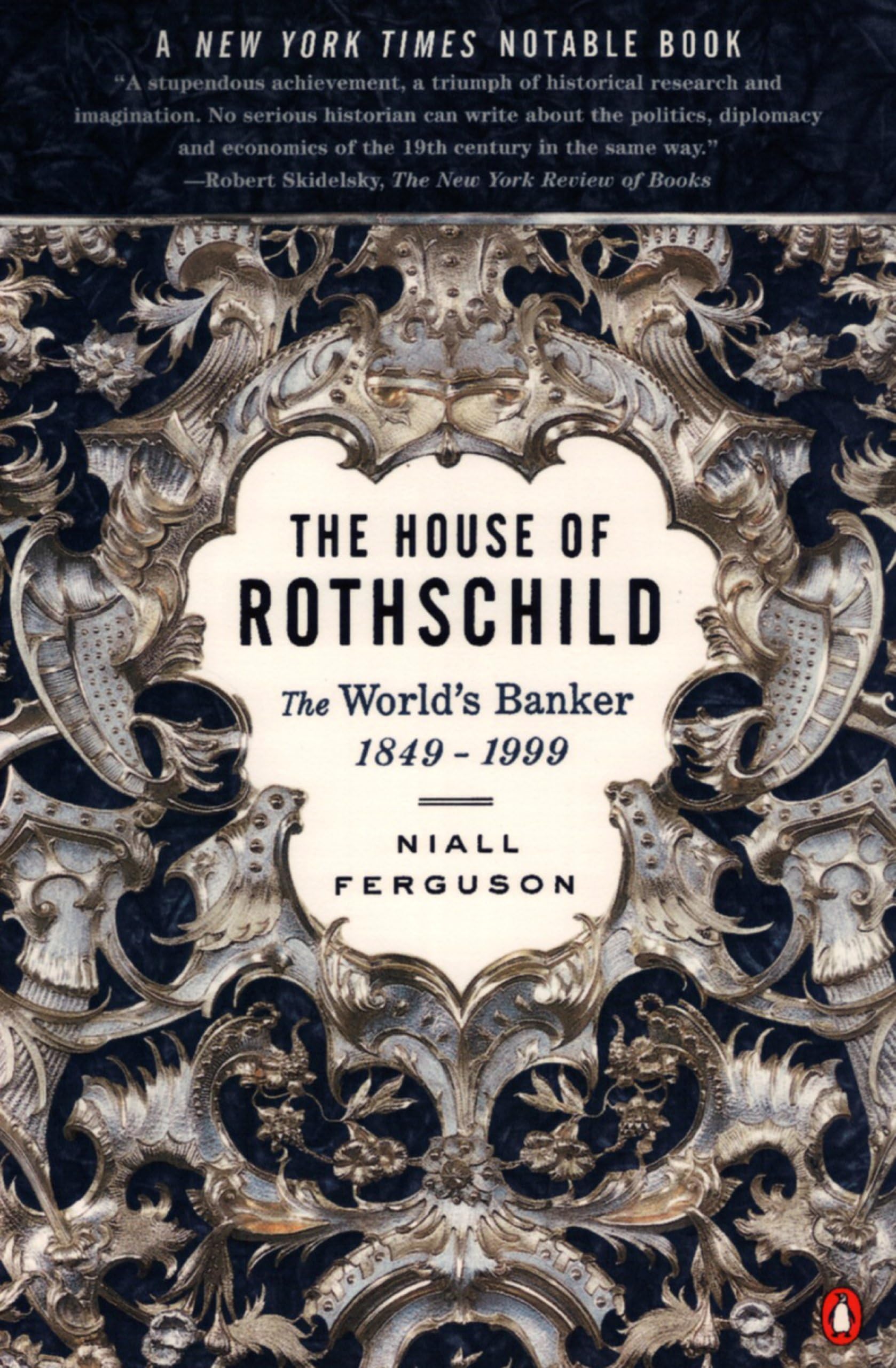 The House of Rothschild: Volume 2: The World's Banker: 1849-1998: Volume 2: The World's Banker: 1849-1999 Kindle Edition