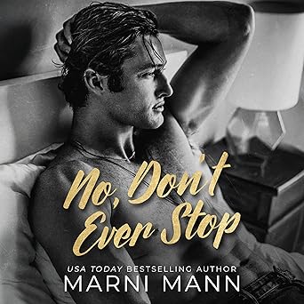 No, Don't Ever Stop (The Billionaires of Boston Book 2) book cover