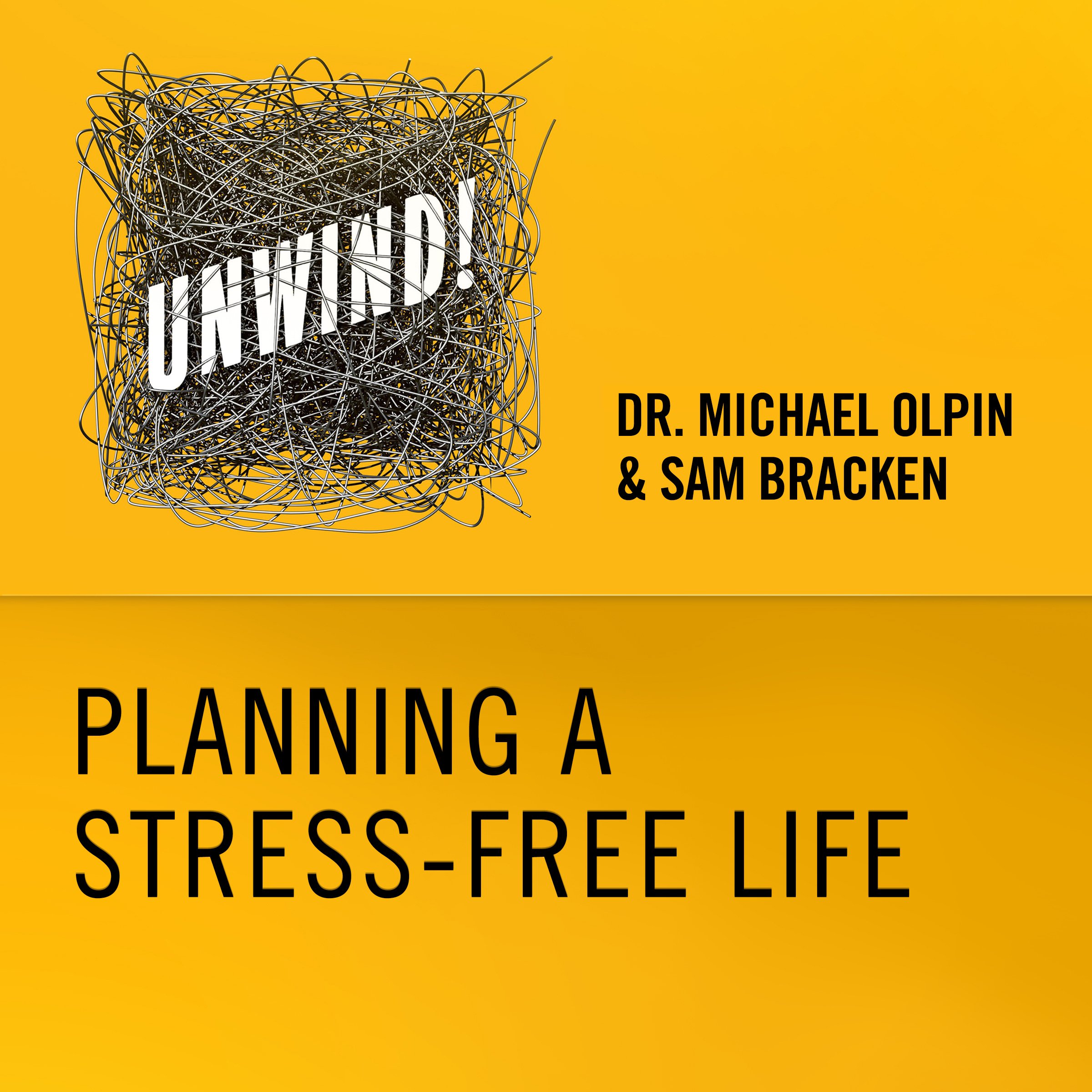 10: Planning a Stress-Free Life