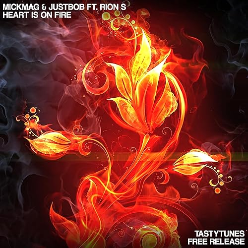 Heart Is On Fire By Justbob Mickmag On Amazon Music Amazon Com