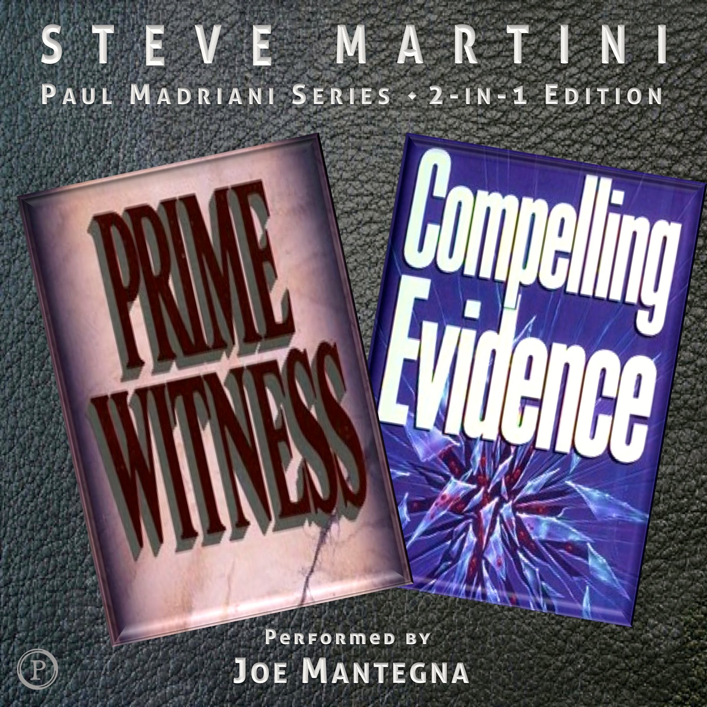 Compelling Evidence & Prime Witness