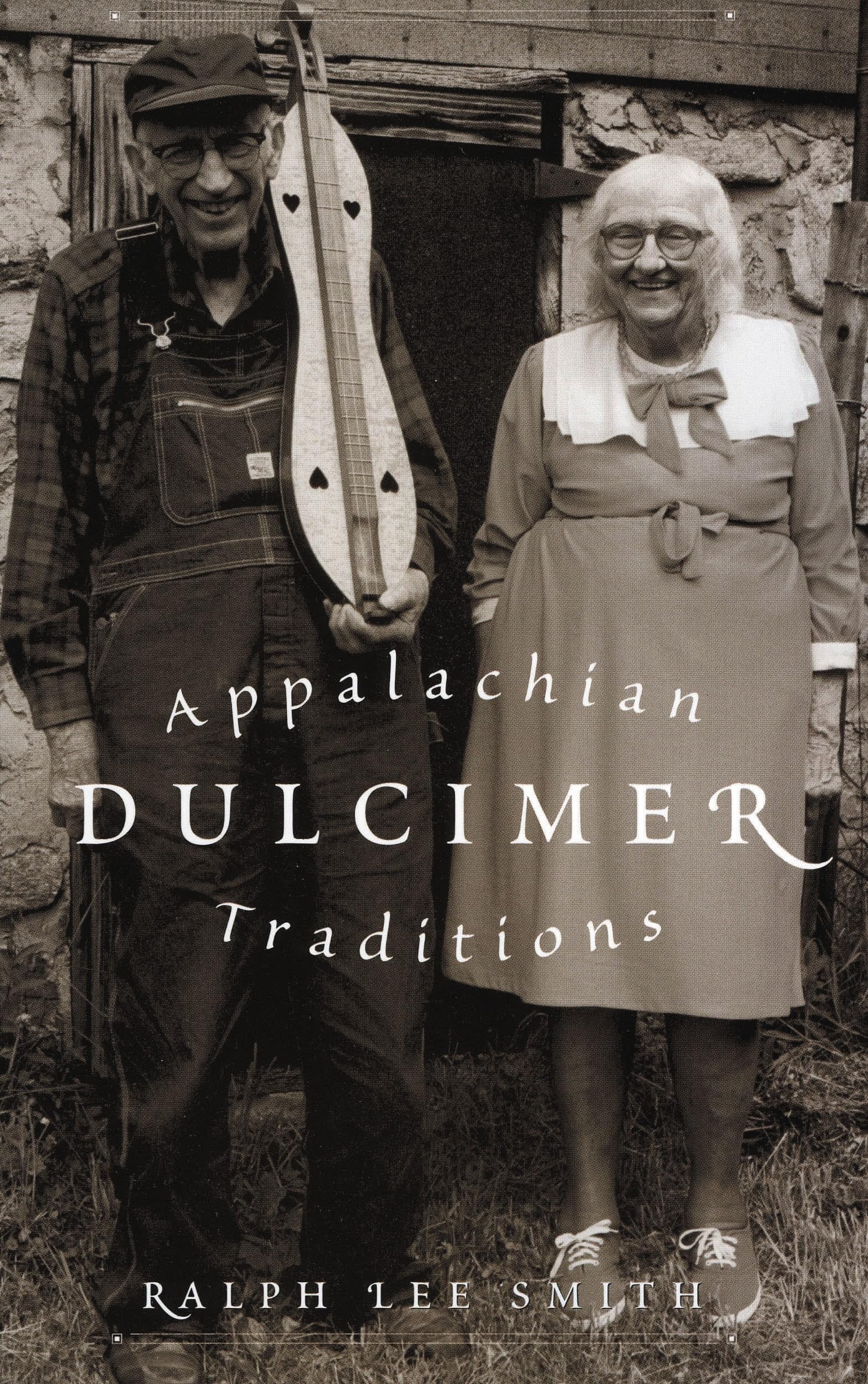 Appalachian Dulcimer Traditions (American Folk Music and Folk Musicians, Band 2)
