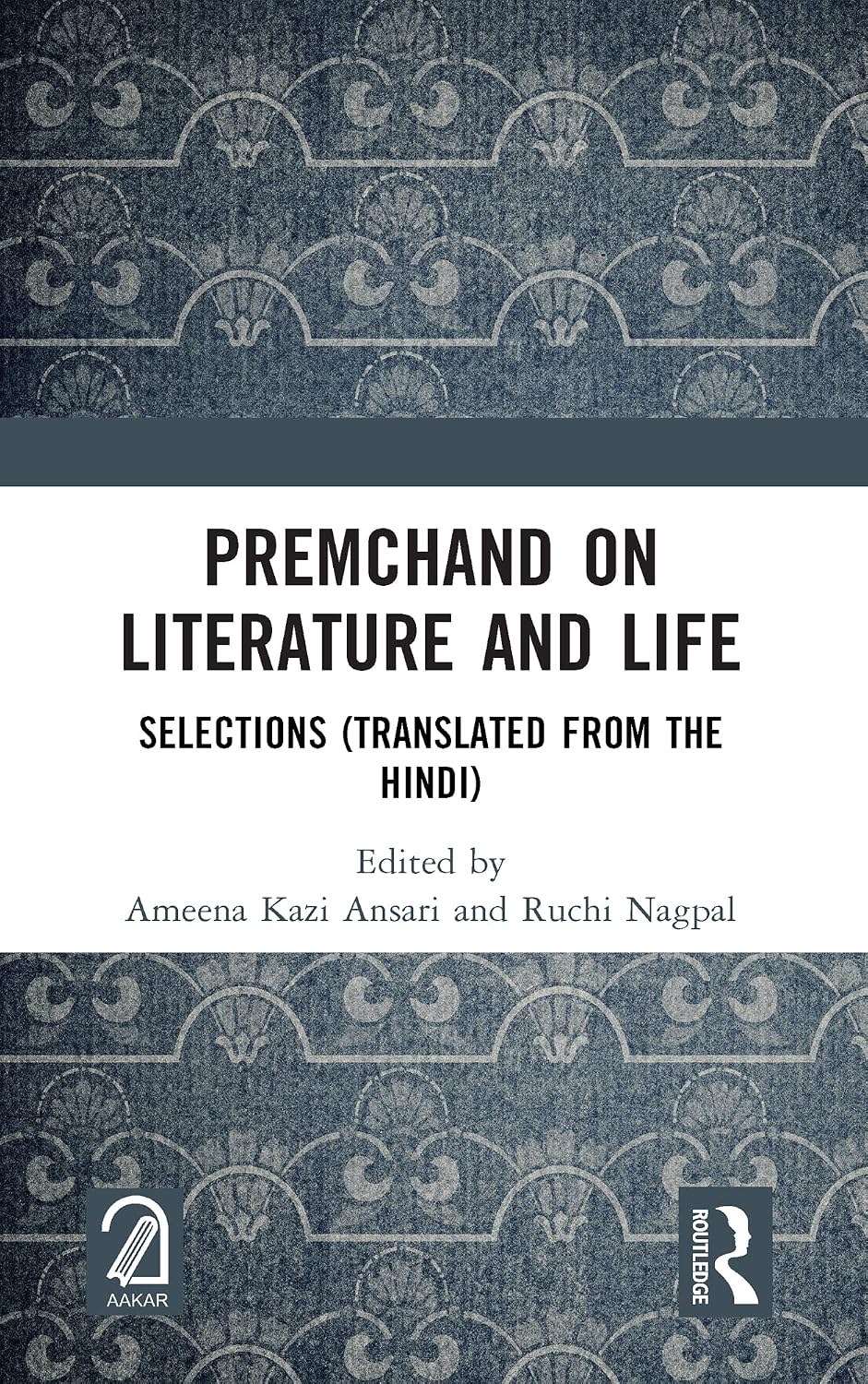 Premchand on Literature and Life: Selections (Translated from the Hindi)