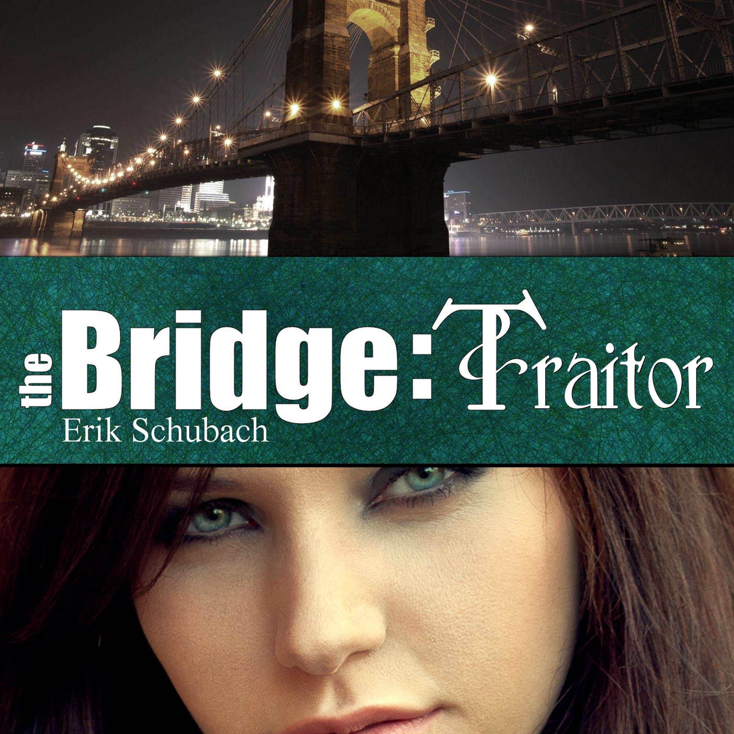 The Bridge: Traitor