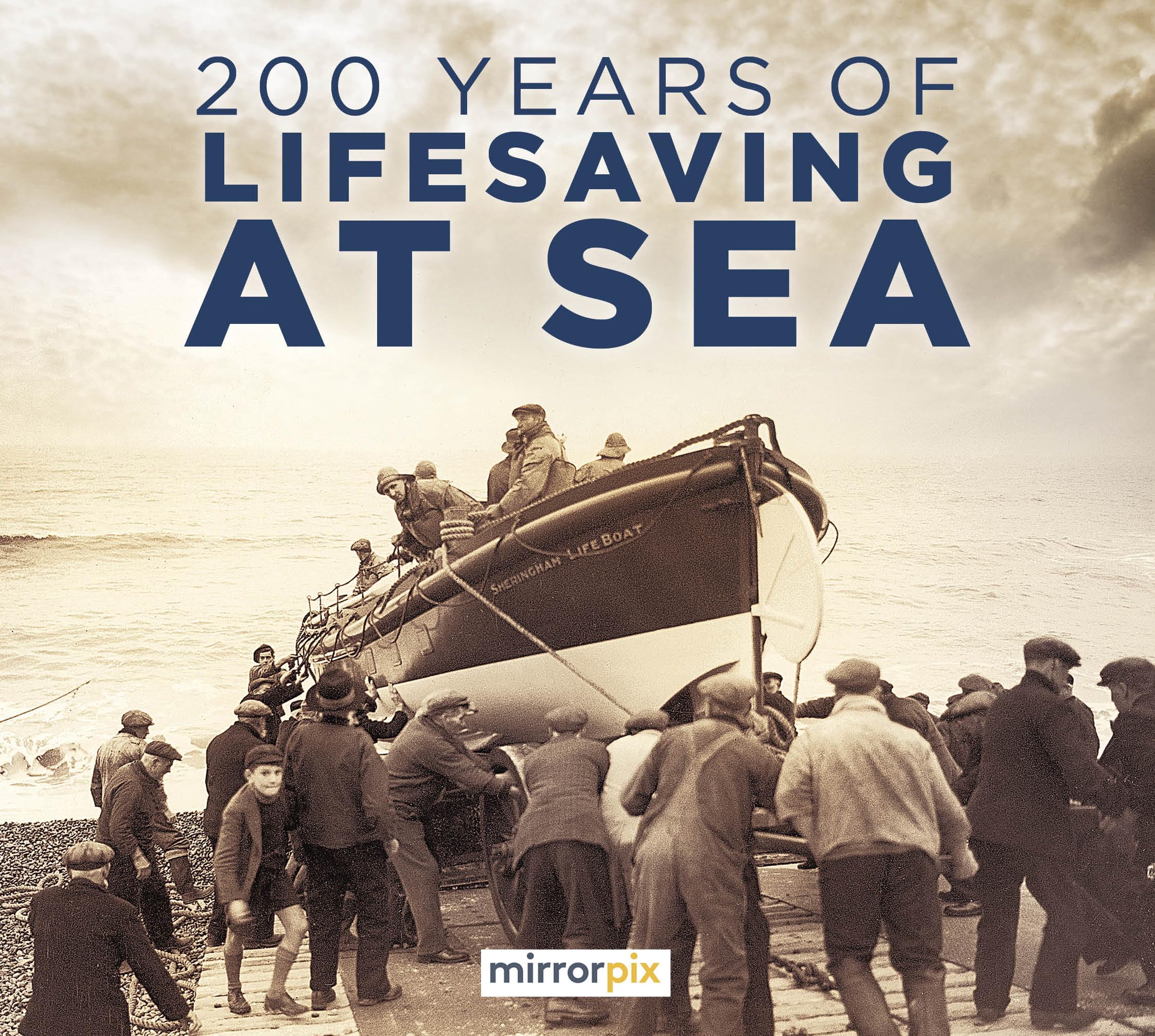 200 Years of Lifesaving at Sea by Mirrorpix PAPERBACK 9781803994413