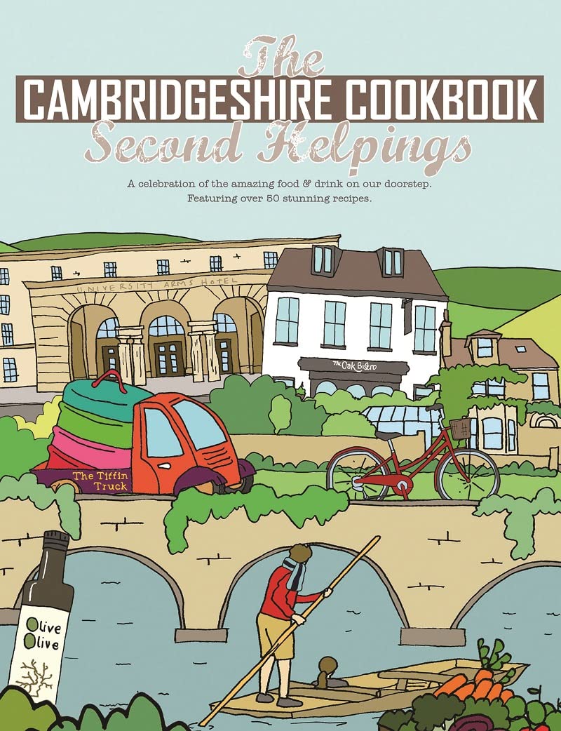 The Cambridgeshire Cookbook Second Helpings: A celebration of the amazing food and drink on our doorstep.: 31 (Get Stuck In series)