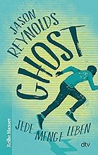 Ghost: Jede Menge Leben (Lauf-Reihe, Band 1)