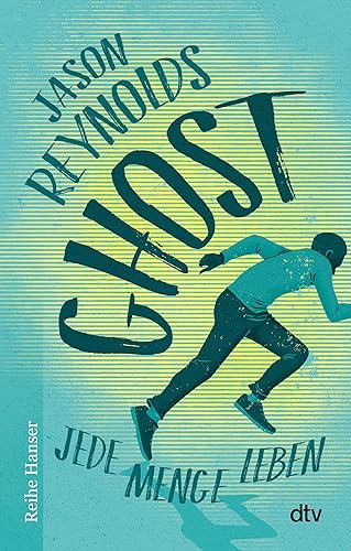 Ghost: Jede Menge Leben (Lauf-Reihe, Band 1)