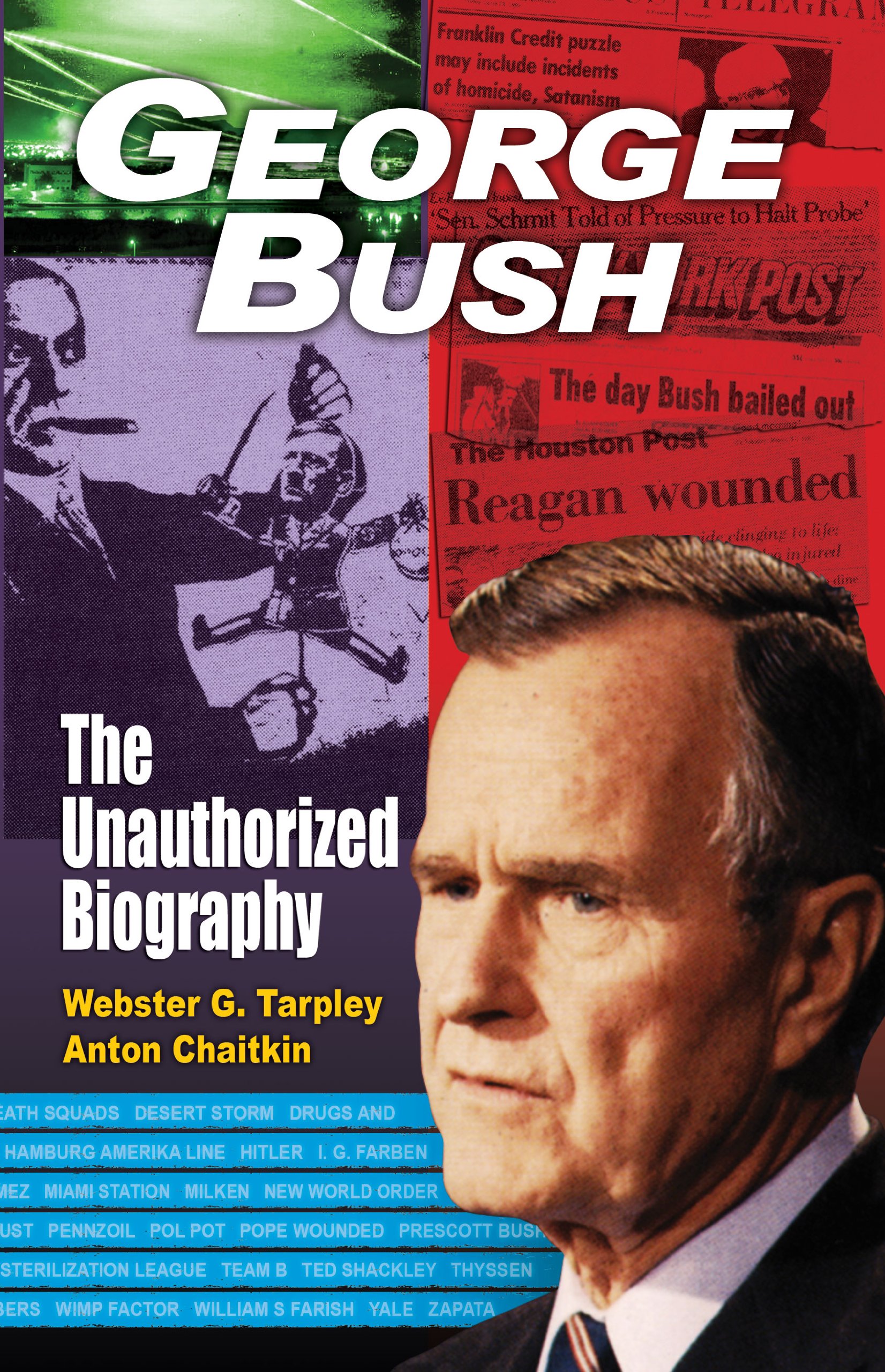 George Bush: The Unauthorized Biography