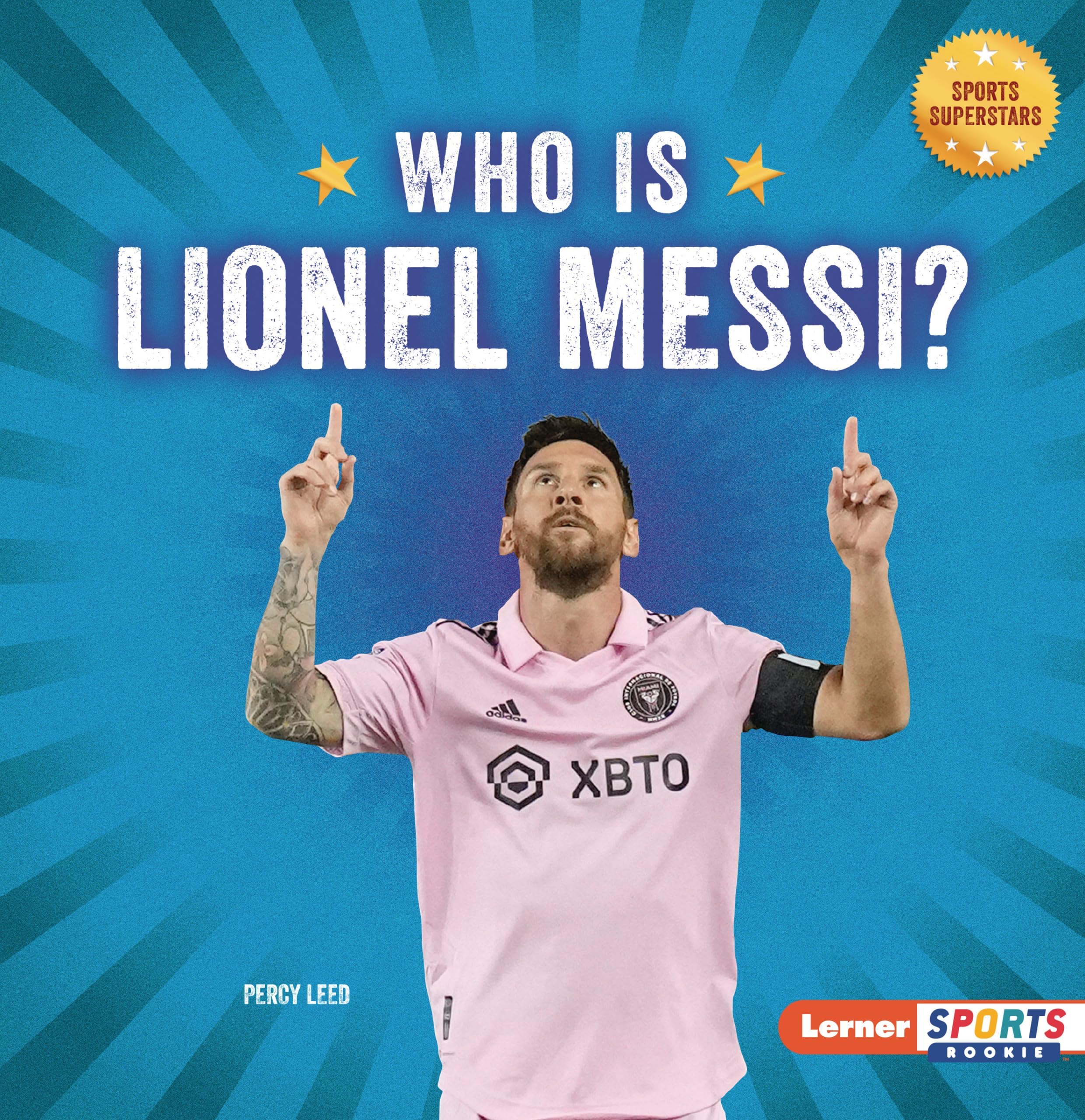 Who Is Lionel Messi?: Soccer Superstar (Sports Superstars (Lerner Sports Rookie))