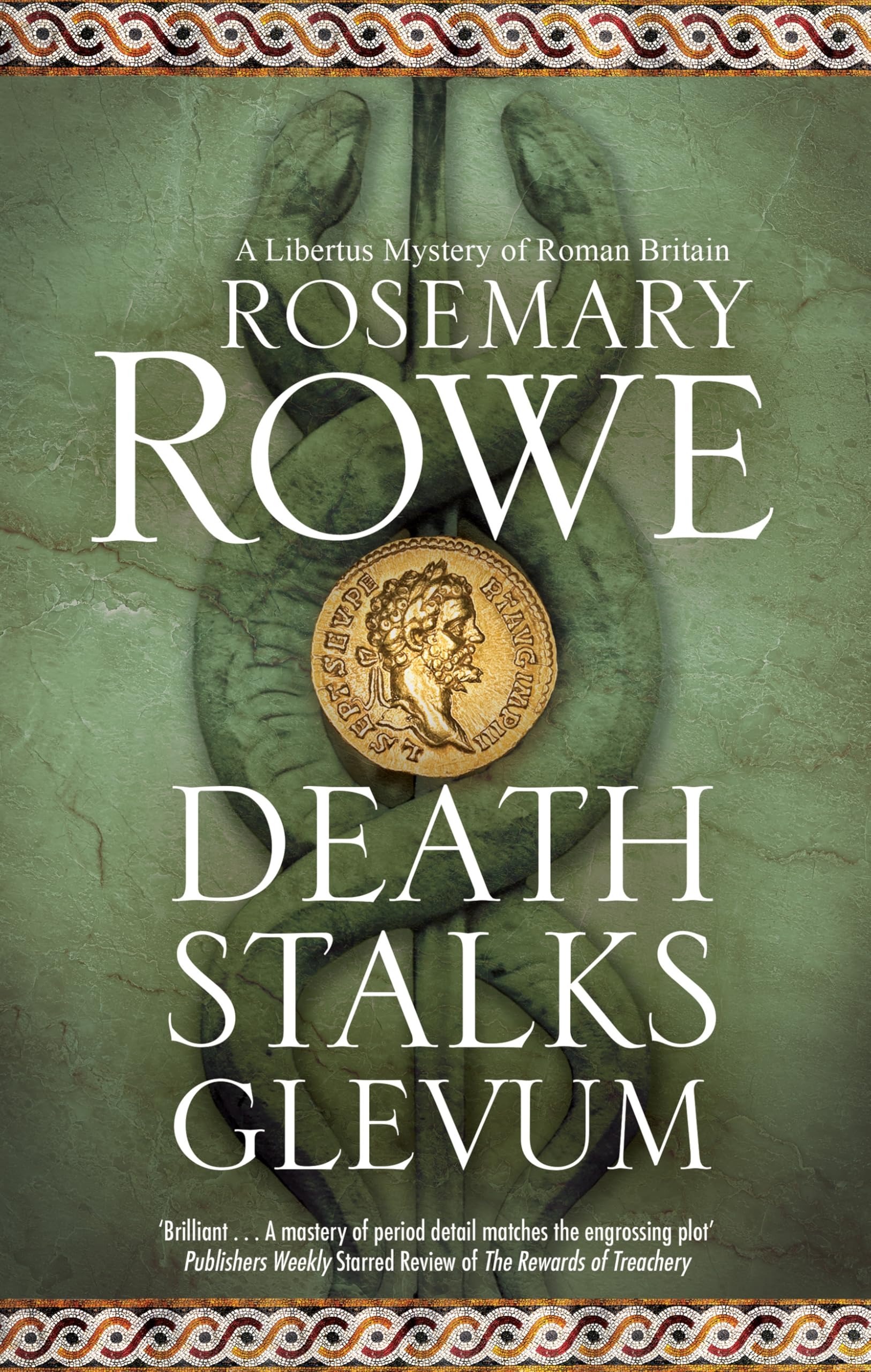 Death Stalks Glevum: 21 (A Libertus Mystery of Roman Britain)