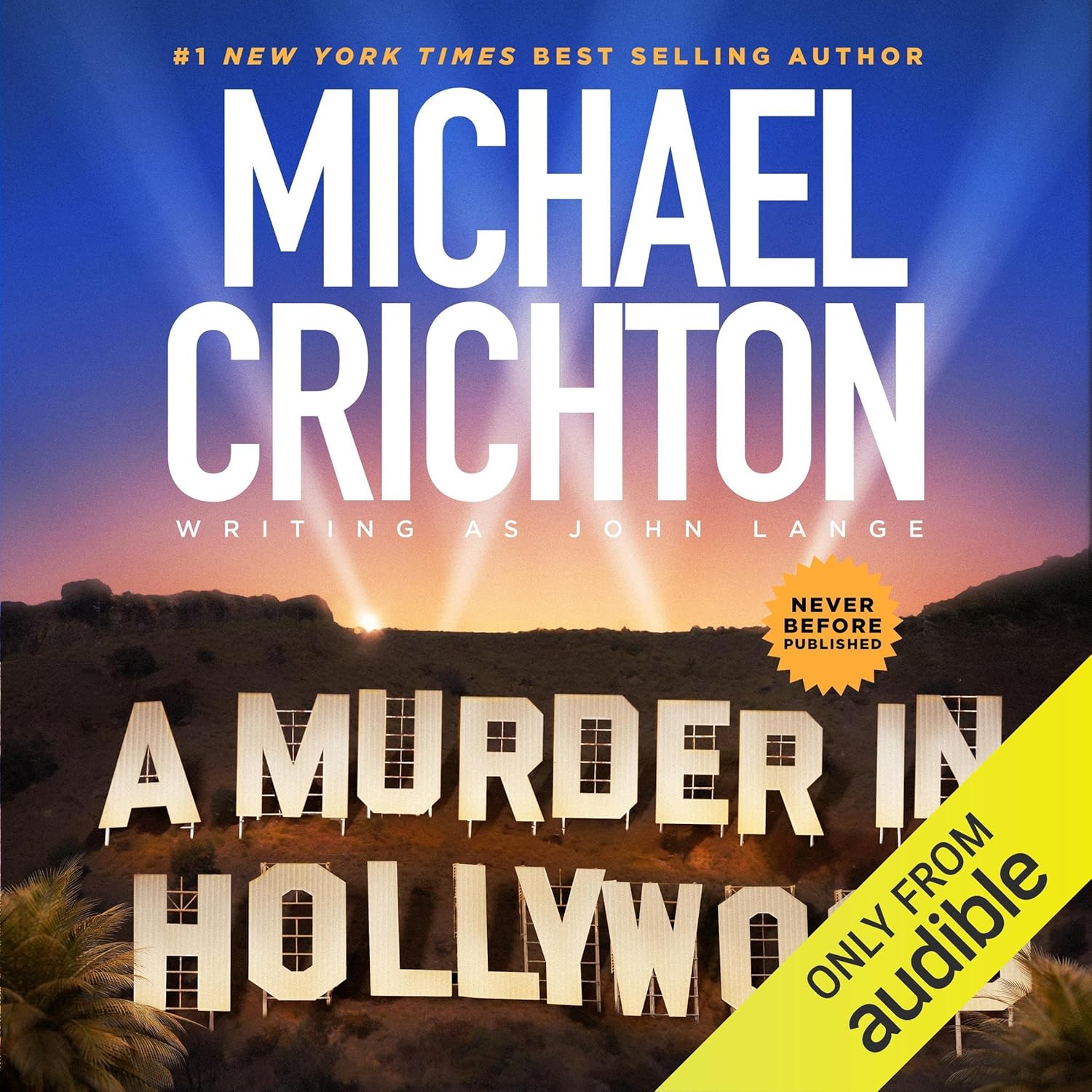 Michael Crichton A Murder in Hollywood