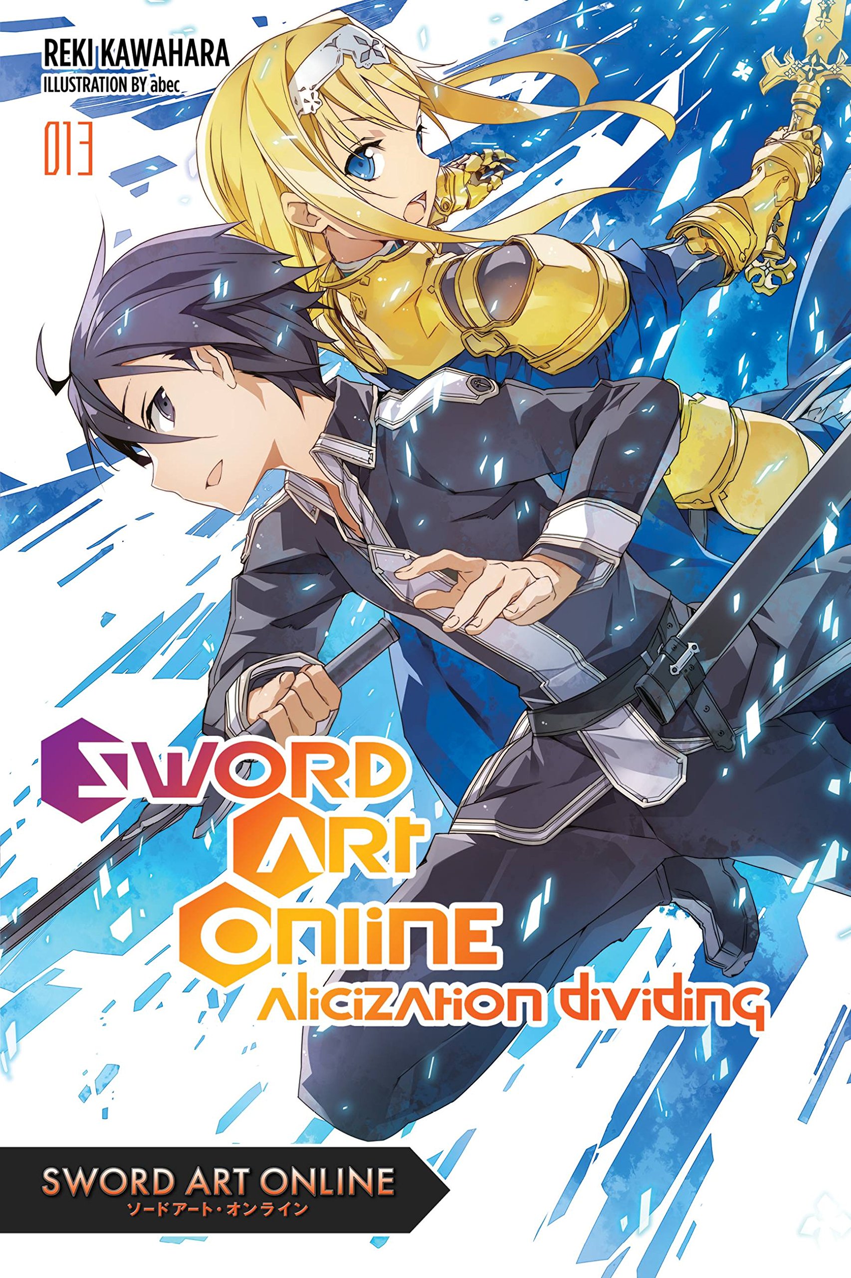 Sword Art Online, Vol. 13 (light novel): Alicization Dividing (SWORD ART ONLINE NOVEL SC)