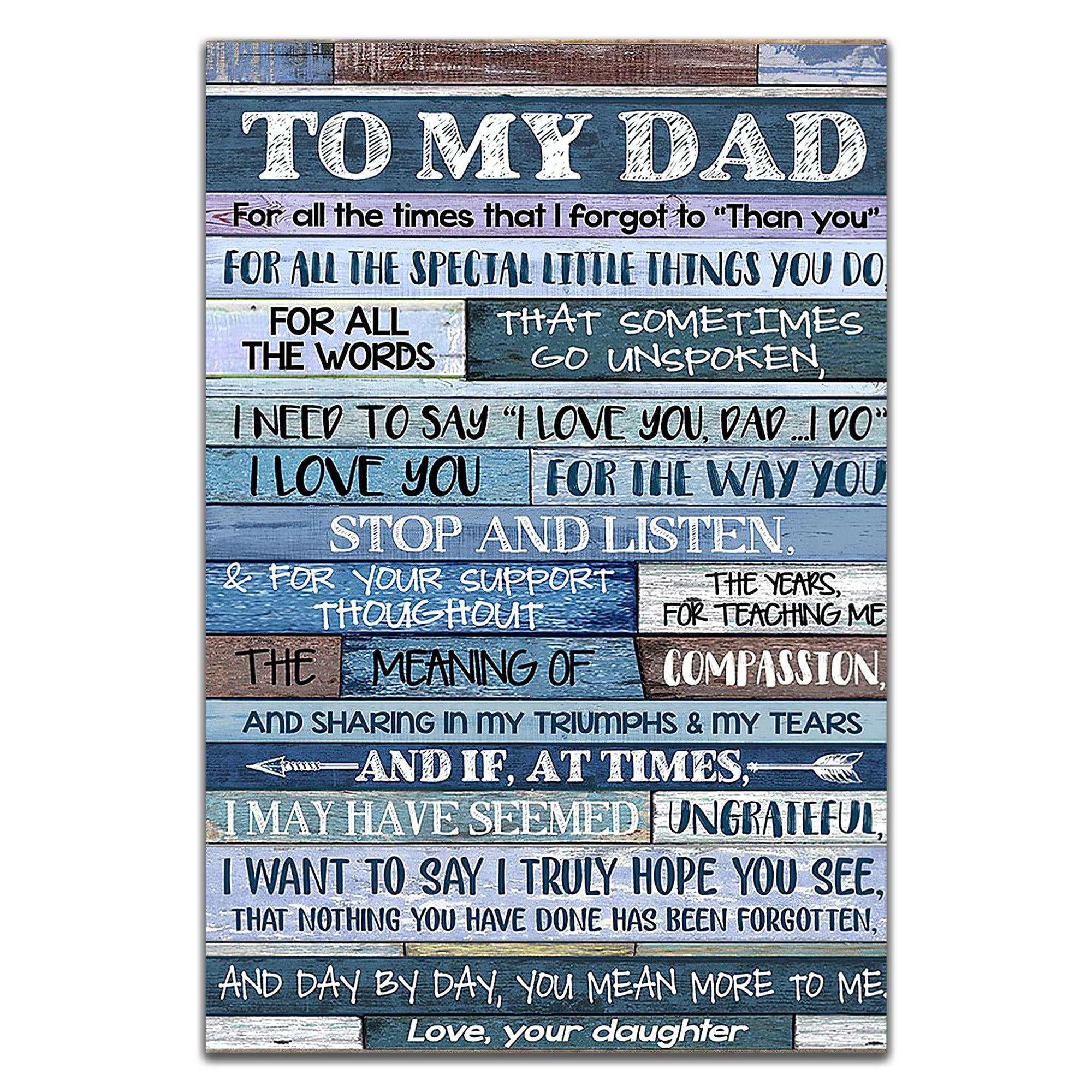 To My Dad I Want Say Truly Hope You See 8 x 12 Metal Sign Wall Decor Home