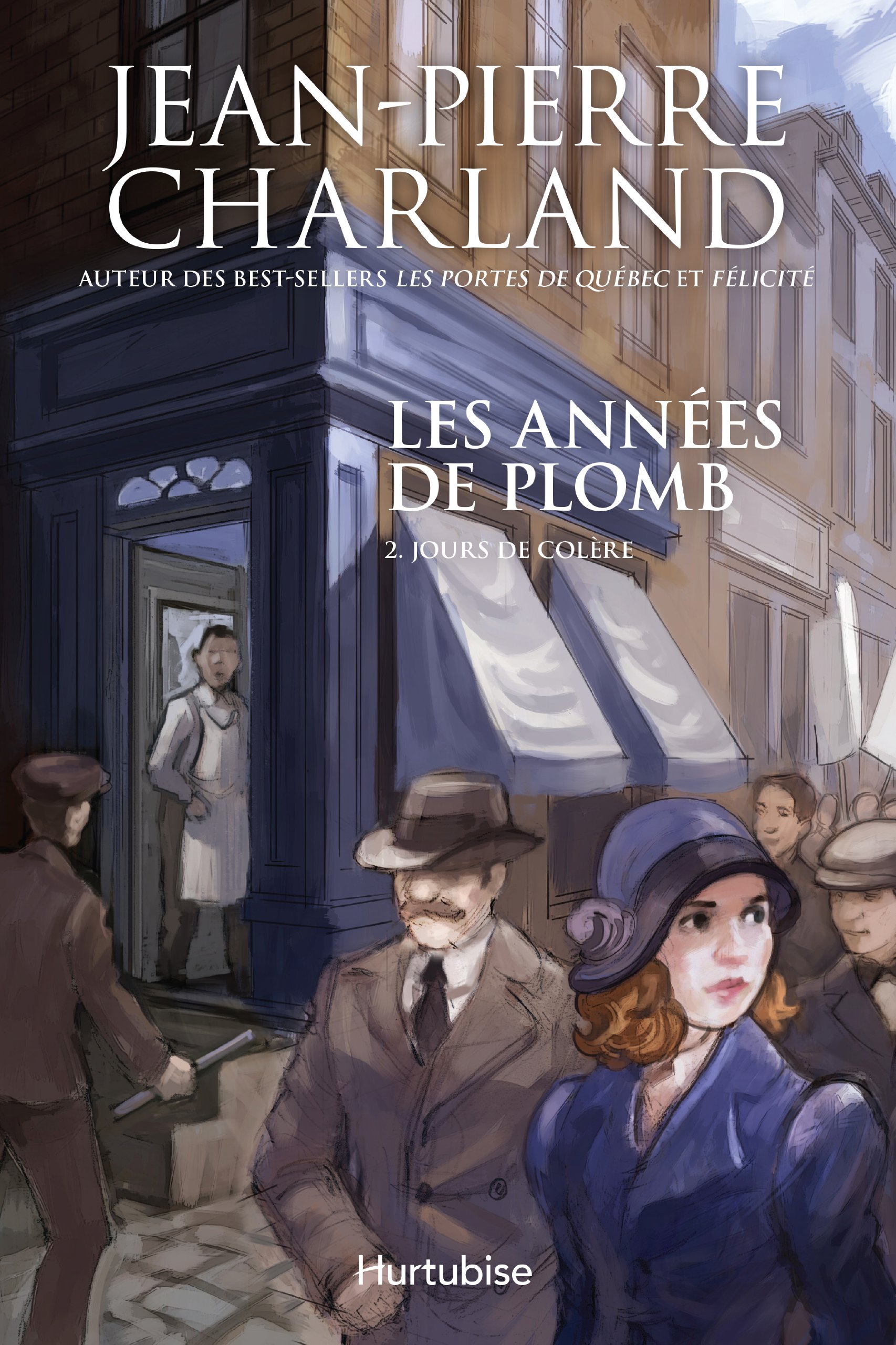 Années de plomb (Les) tome 2 Jours de colère [Paperback] Charland Jean-Pierre