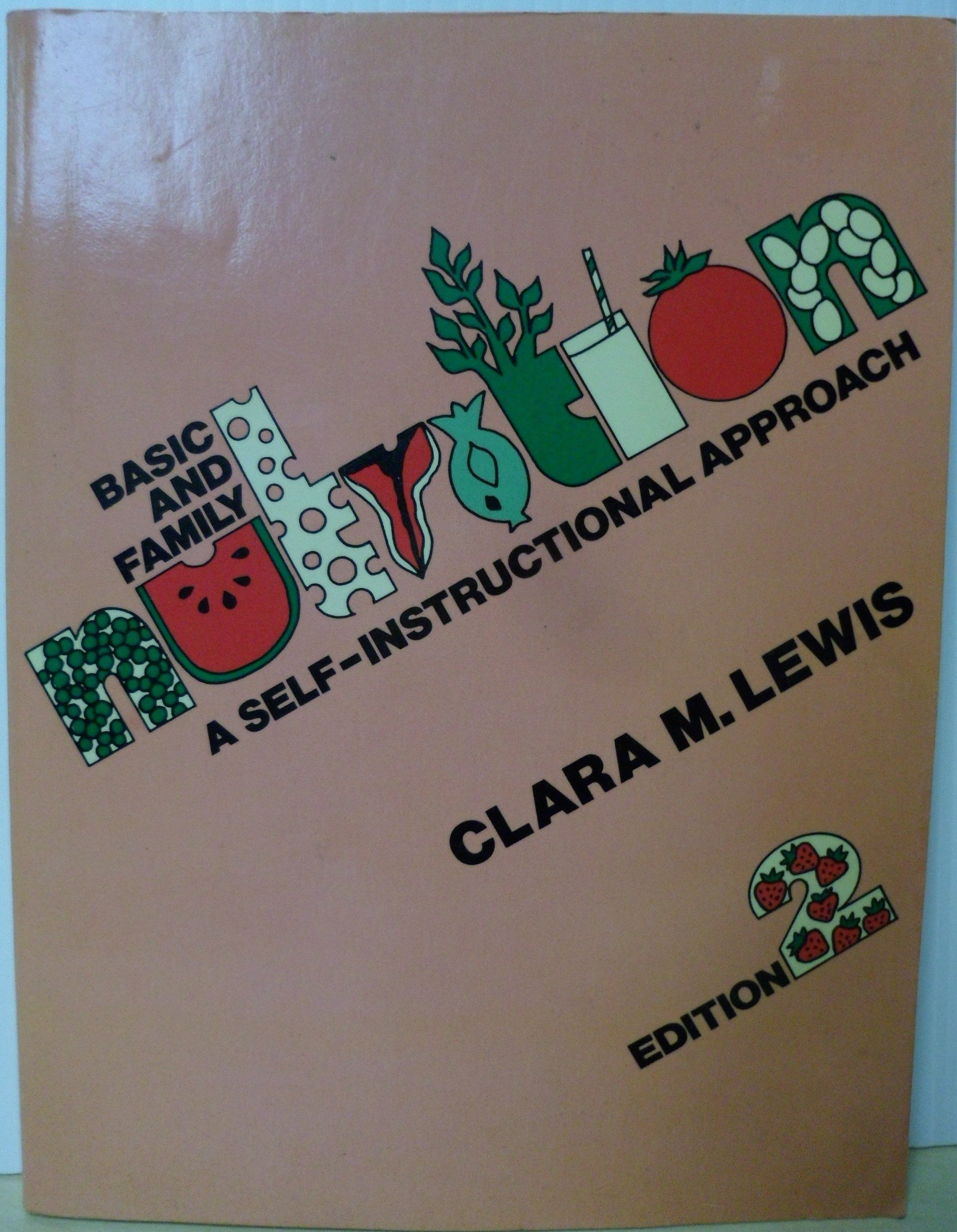 A Self-Instruction Approach (Basic and Family Nutrition)